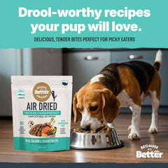 Because It's Better grain-free nutrition without fillers supports clean eating for dogs.