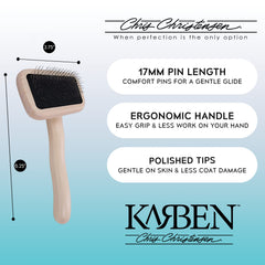 Chris Christensen Karben Slicker Brush suitable for all coat types, from short to dense.