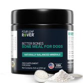 Four Leaf Rover Better Bones bone meal powder for dogs with natural minerals for joints and teeth.