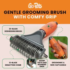 GoPets 23-blade deshedding brush removes loose fur and undercoat.