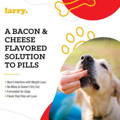 Larry cheese-bacon-pill-wrap shown with a dog treat for easy administration