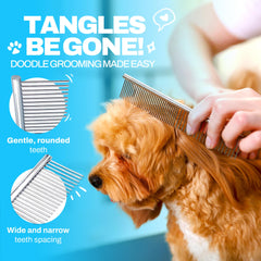 The Doodle Brush stainless steel teeth glide through thick fur with less pulling.