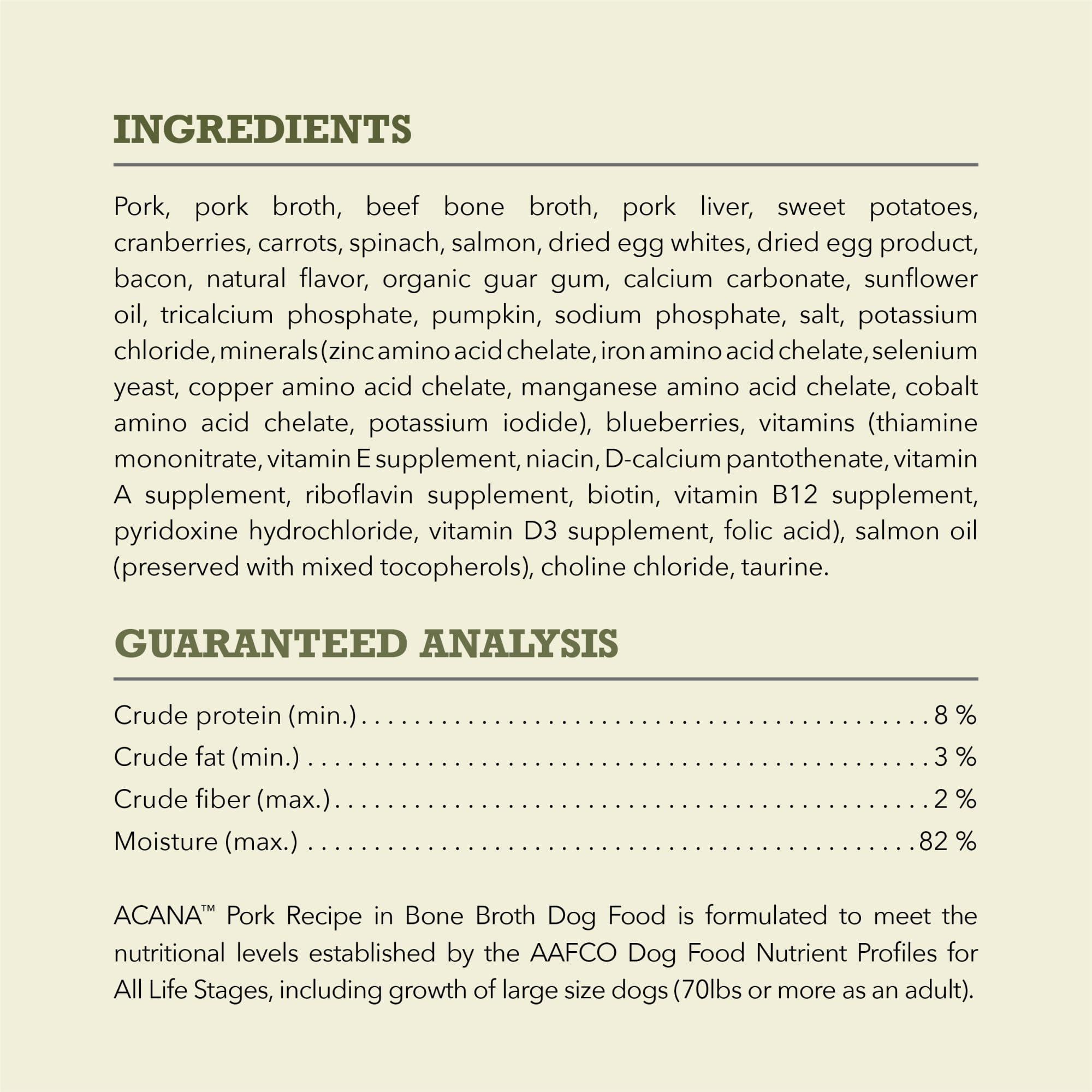 ACANA pork recipe bone broth serves flavor and hydration.