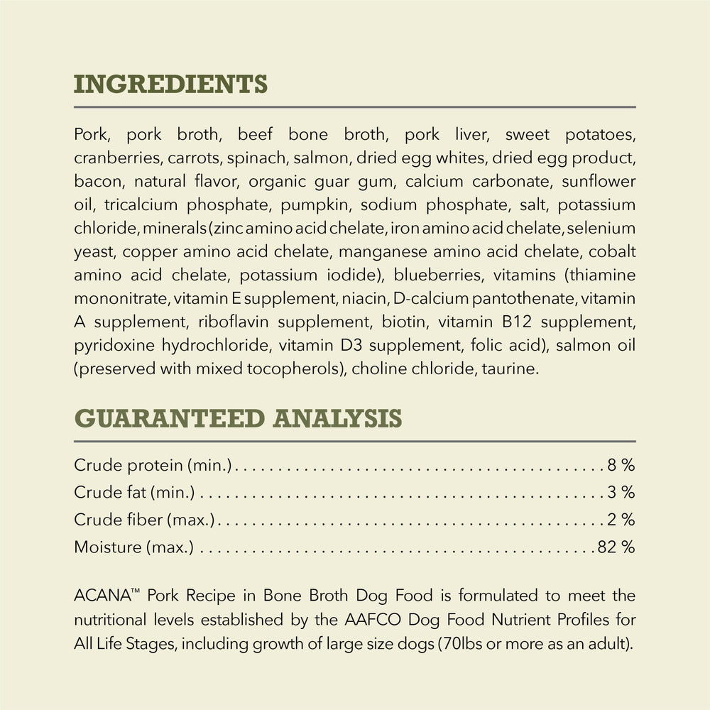ACANA pork recipe bone broth serves flavor and hydration.