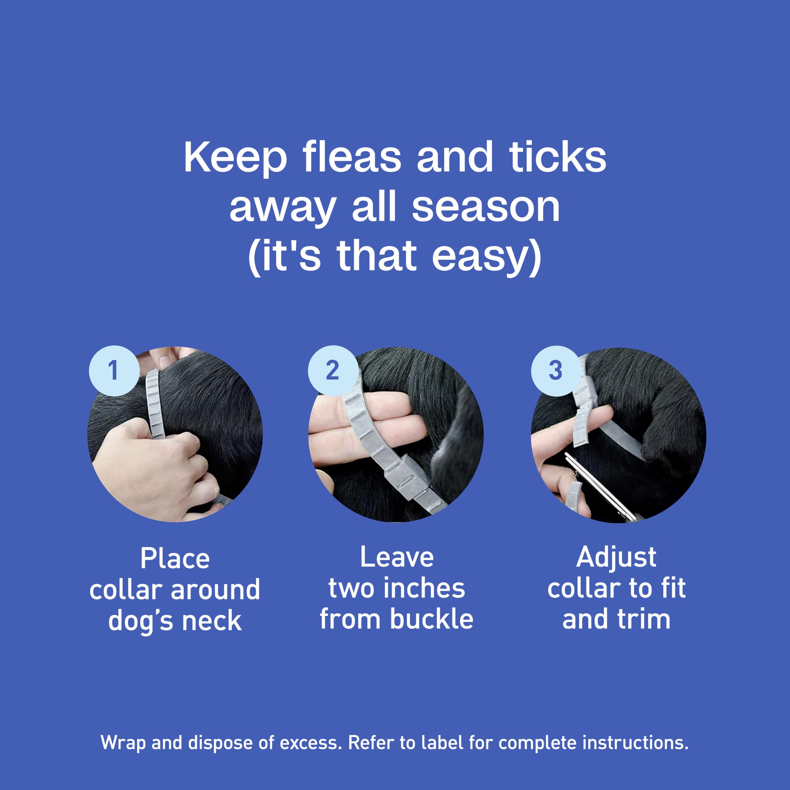 Six months of continuous protection for active dogs.