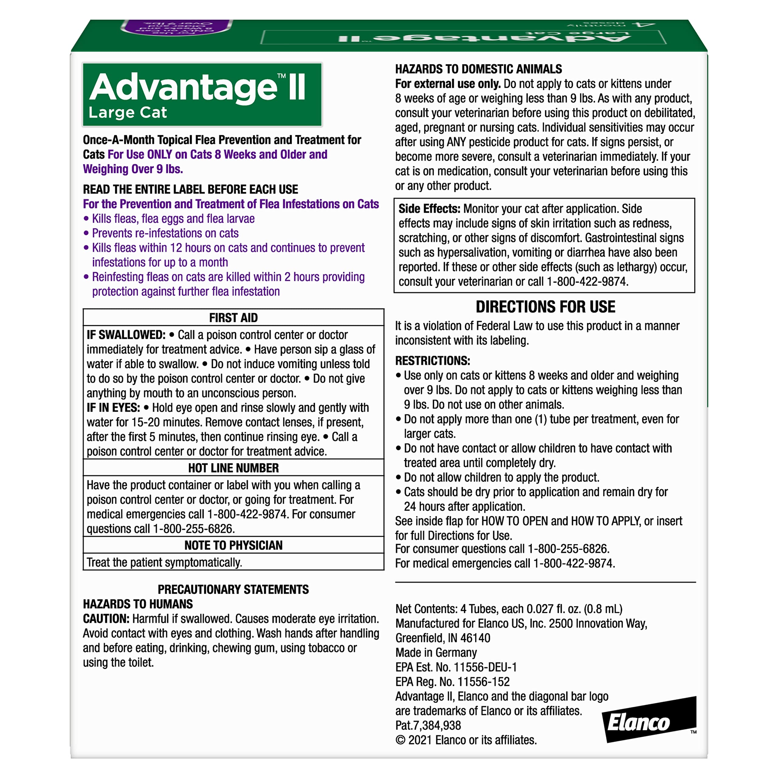 Advantage II Large Cat kills fleas within 12 hours after application.