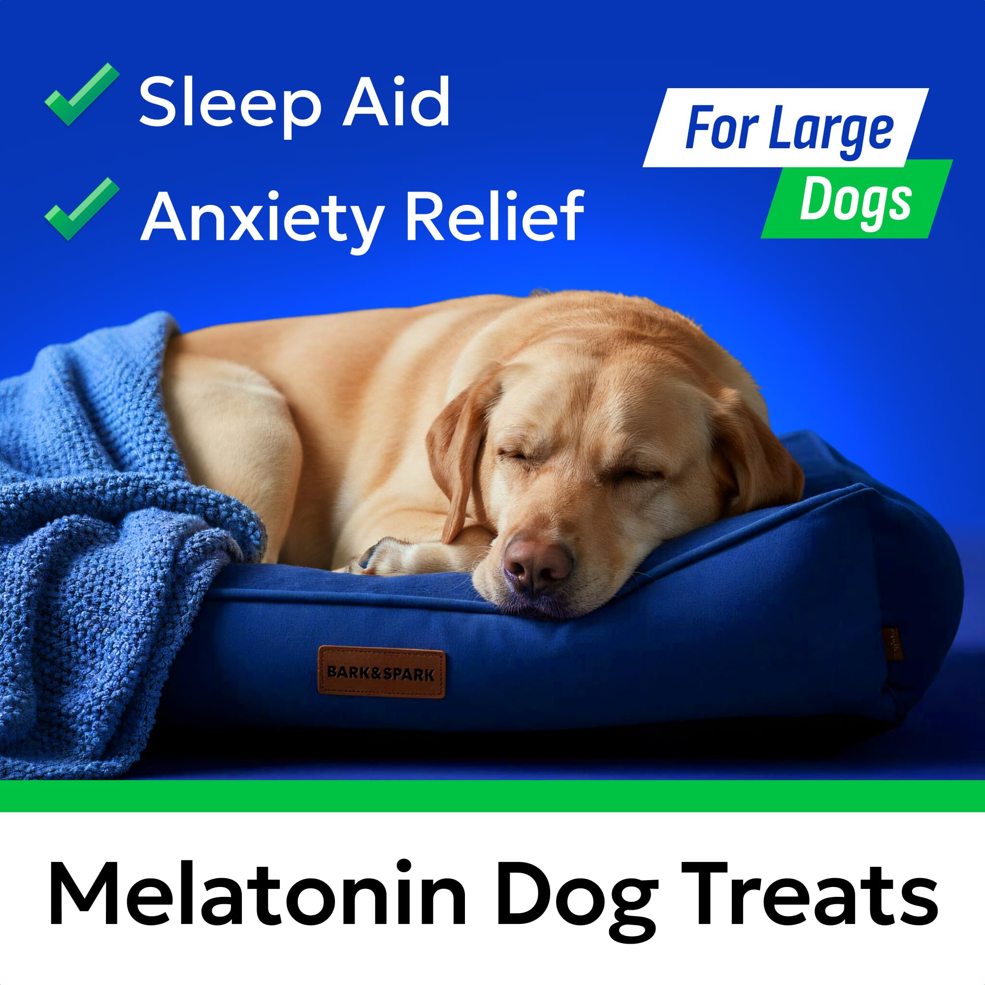Large dog melatonin chews by BARK&SPARK show bold chew for calm evenings.