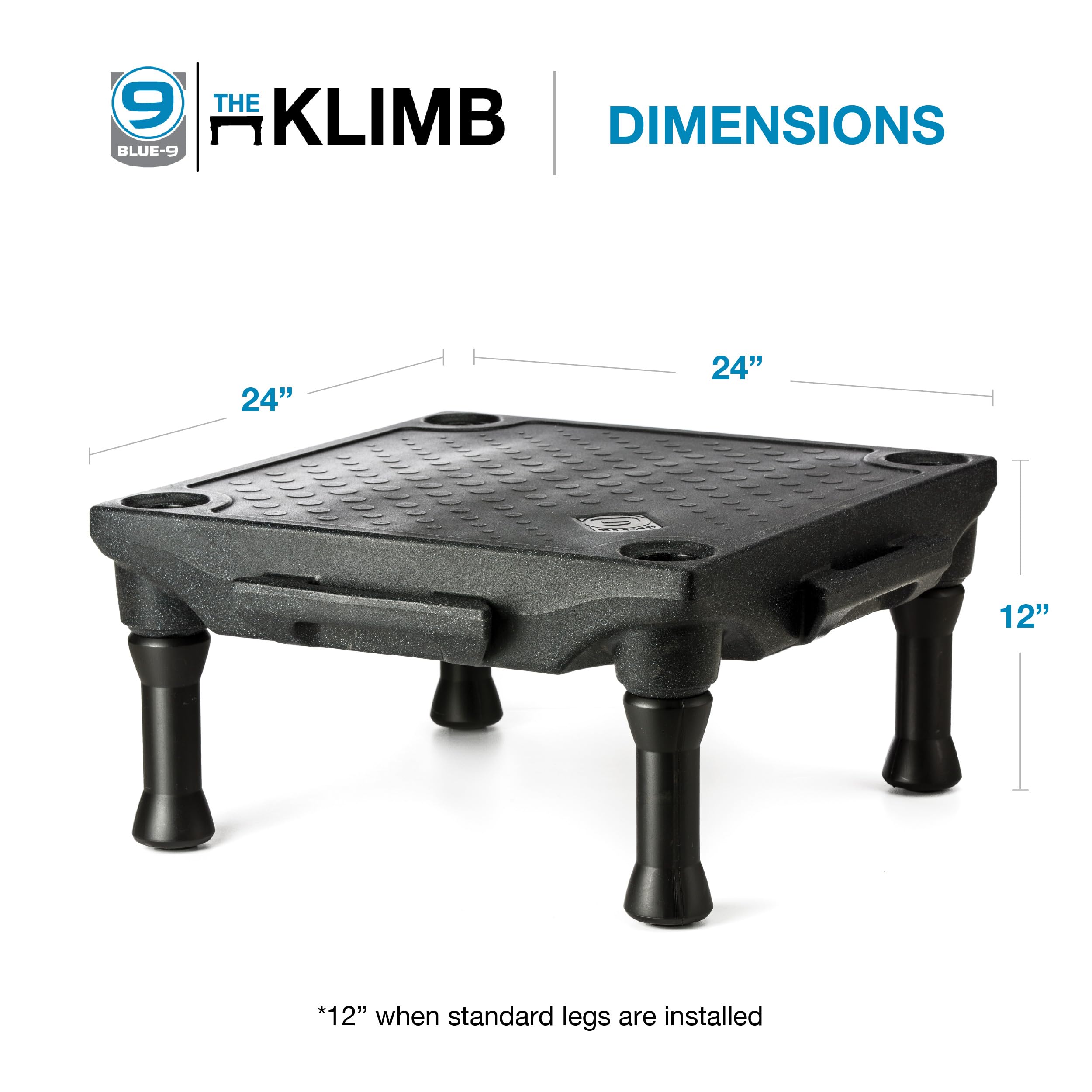 Blue-9 KLIMB UV-stabilized, washable design for outdoor use.