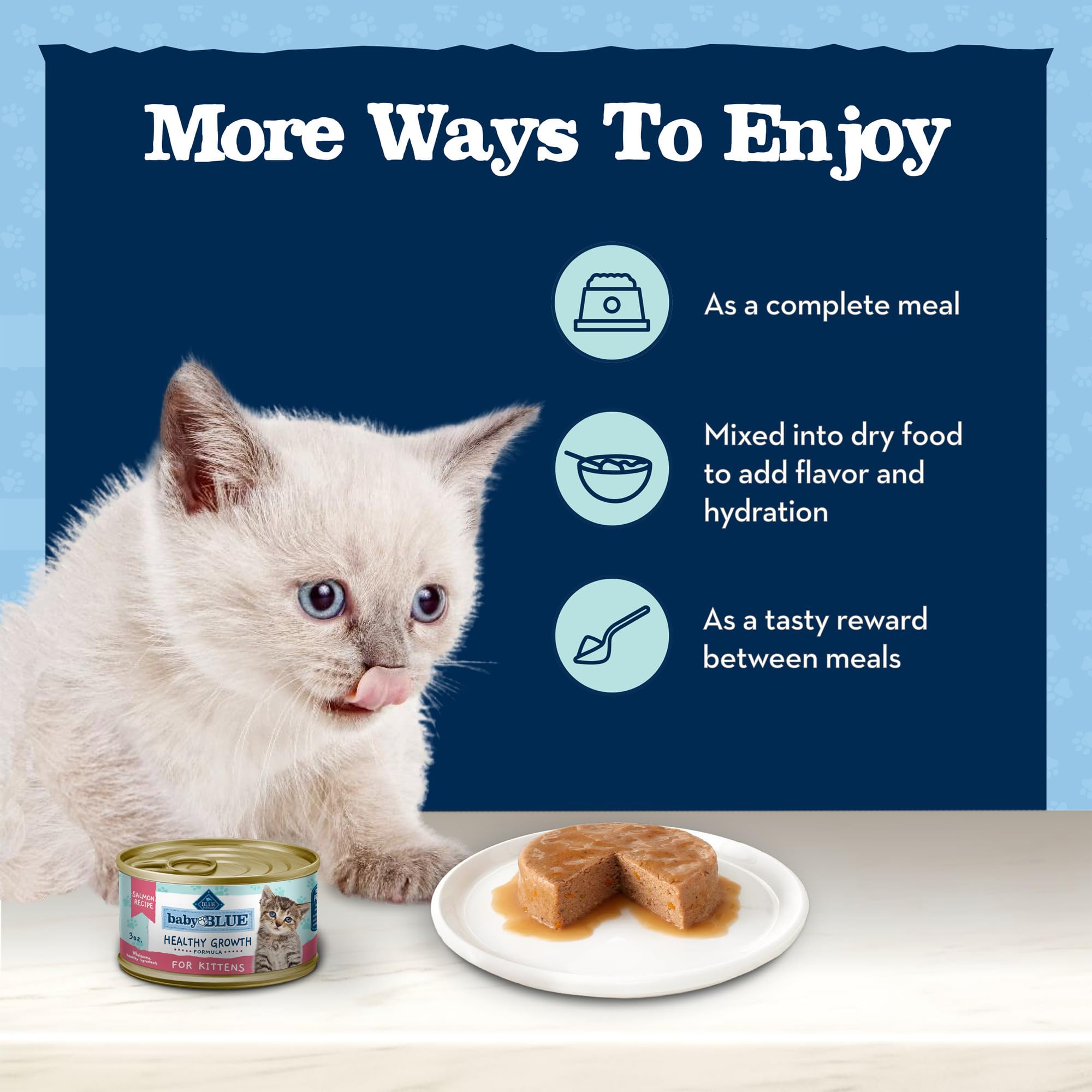 Blue Buffalo Baby BLUE kitten hydration through high moisture paté.
