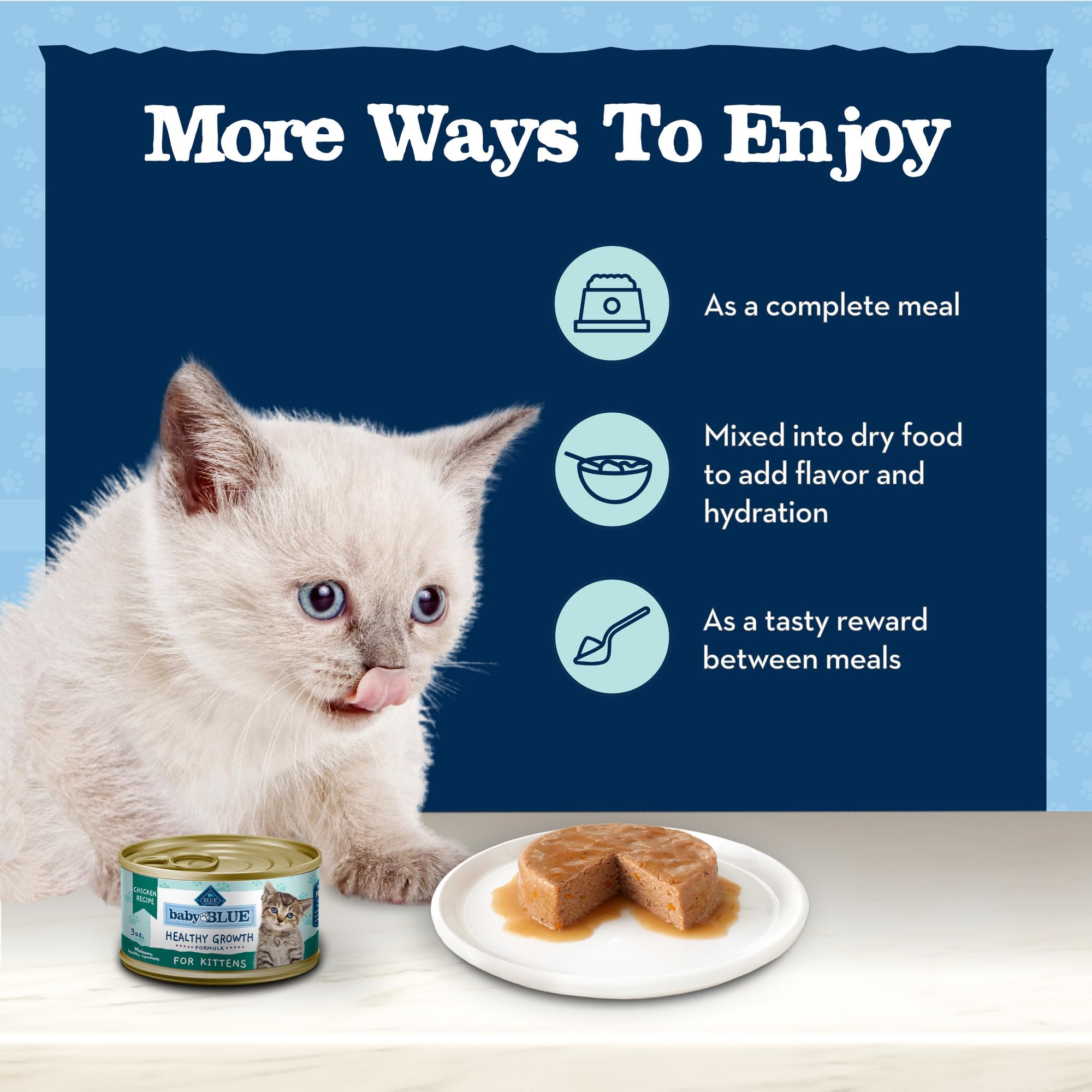 Silky pâté texture of Blue Buffalo Baby BLUE appeals to kittens during meals.