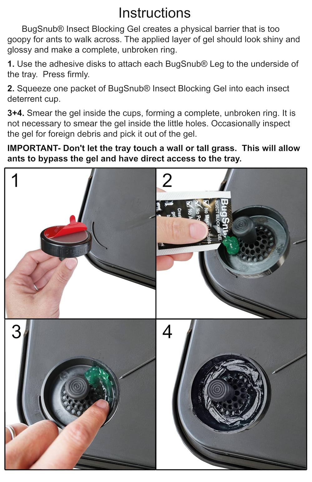 BugSnub tray in hot day conditions maintaining gel performance