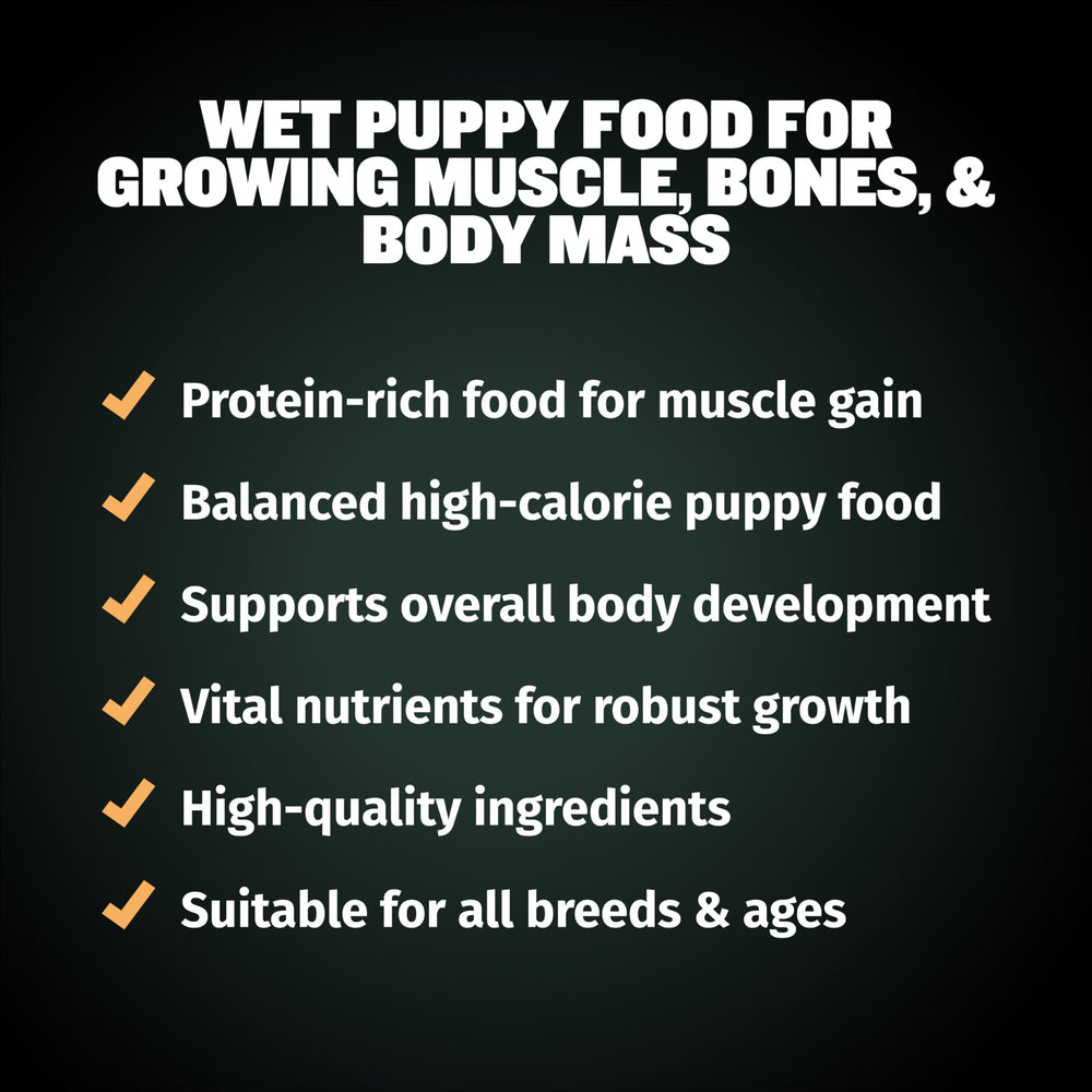 Puppies of all sizes benefit from Bully Max Wet Puppy Food growth-focused nutrition.