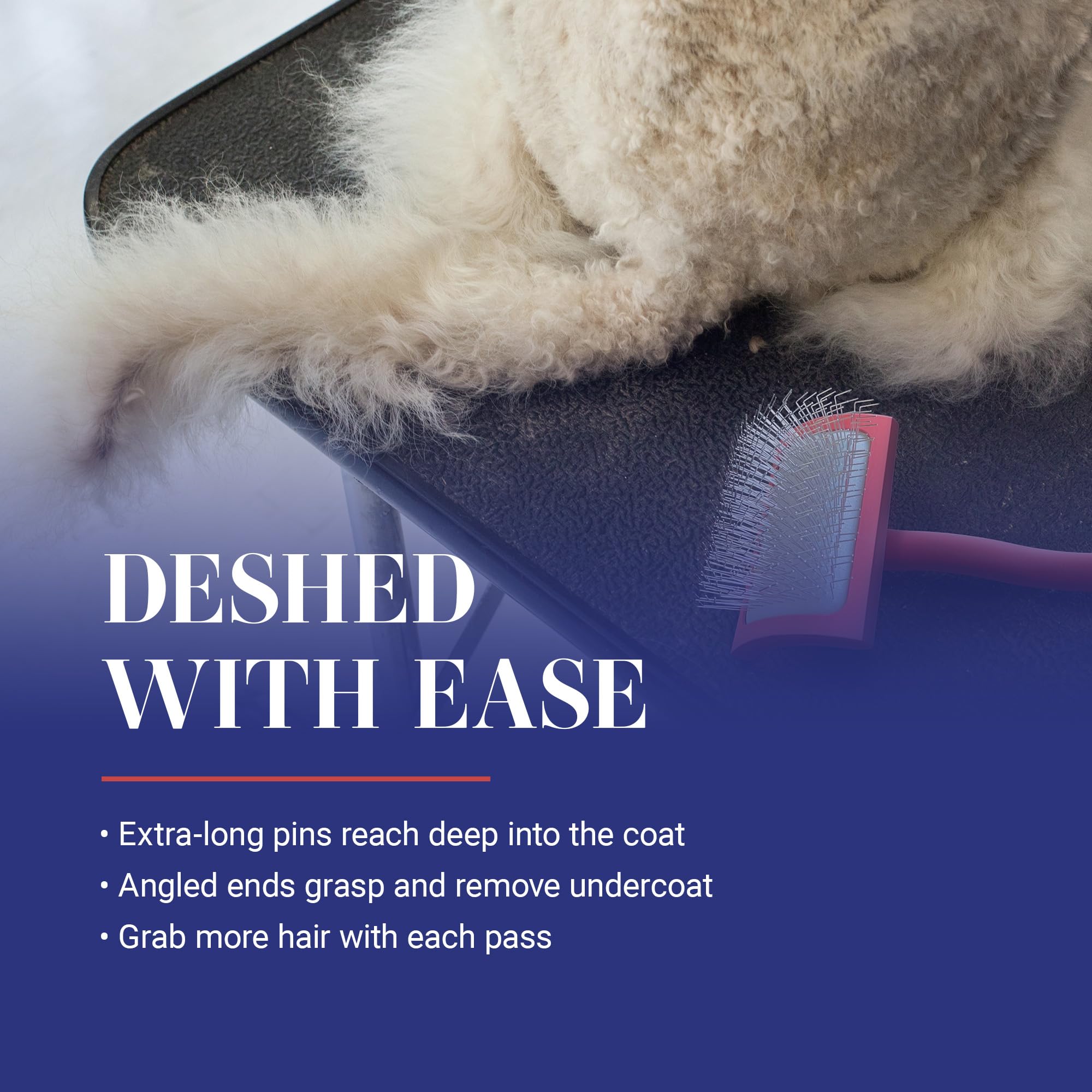 Cushioned pad and angled pins reduce tugging during grooming