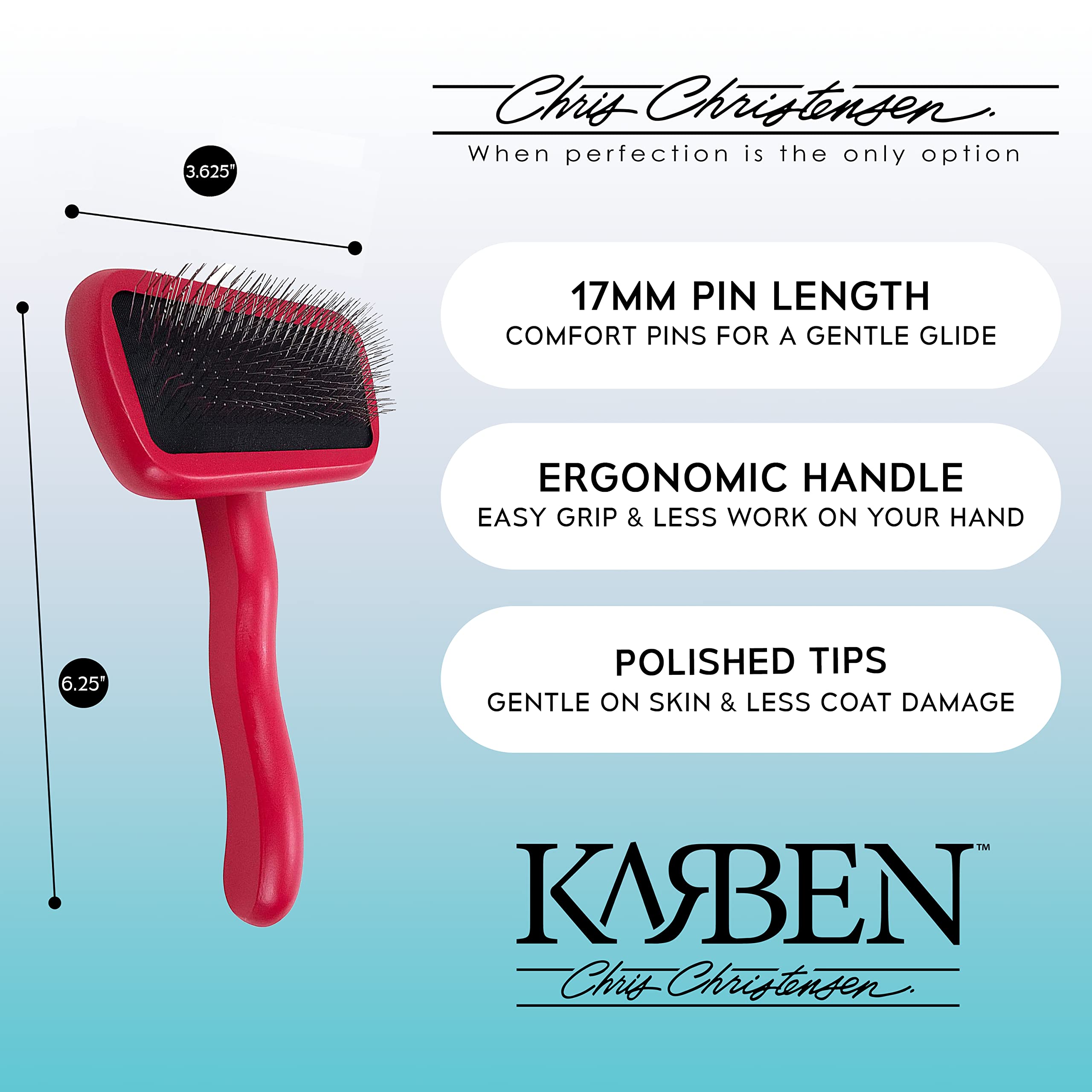 Karben II Slicker Brush 17mm pins designed to remove tangles and mats
