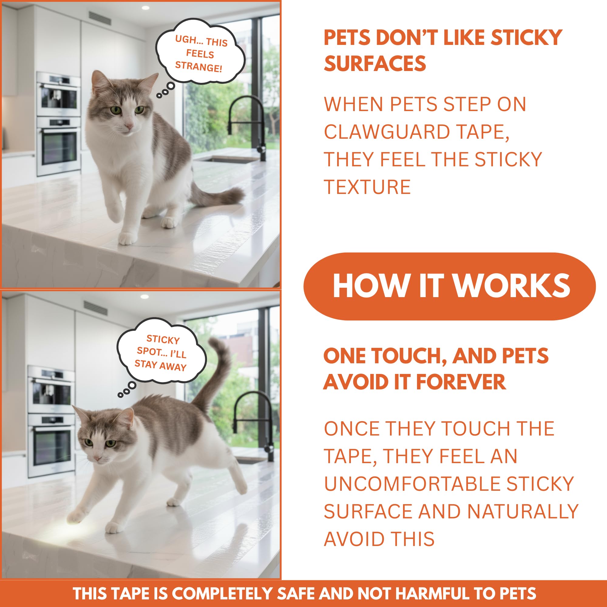 CLAWGUARD pet-safe non-toxic material keeps pets safe and furniture protected.