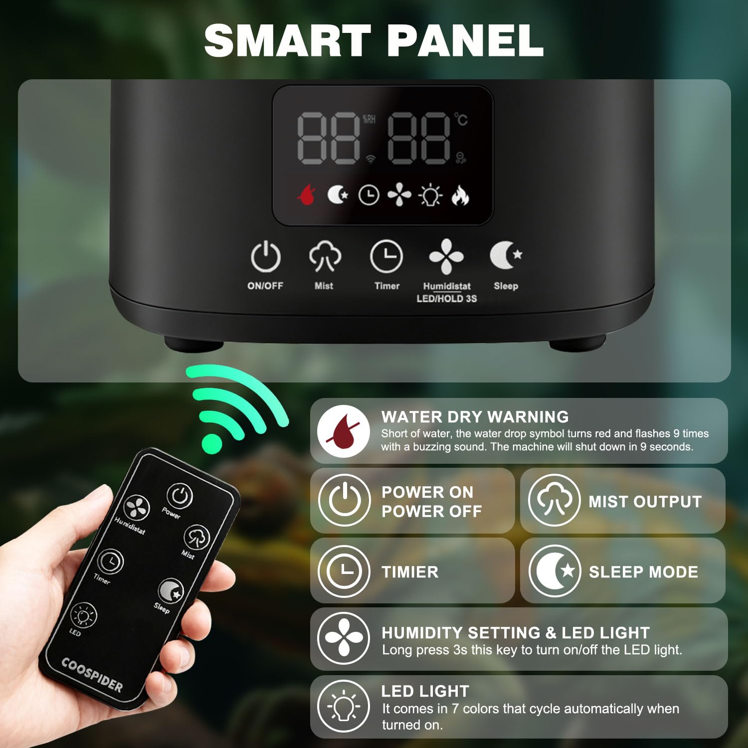 COOSPIDER smart panel and remote enable easy mist control remotely.