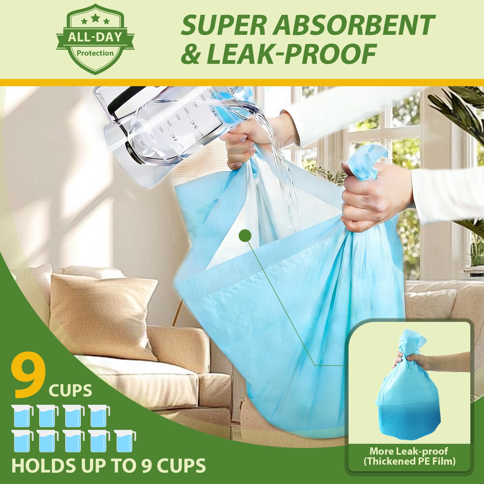 Deep Dear leak-proof back layer provides enhanced floor protection.