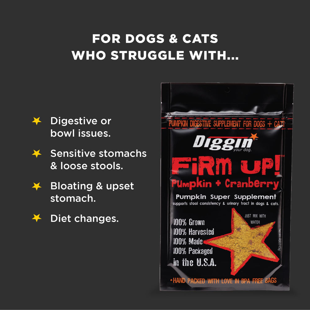 Diggin' Your Dog Firm Up mixed with food to smooth stool and support regularity.
