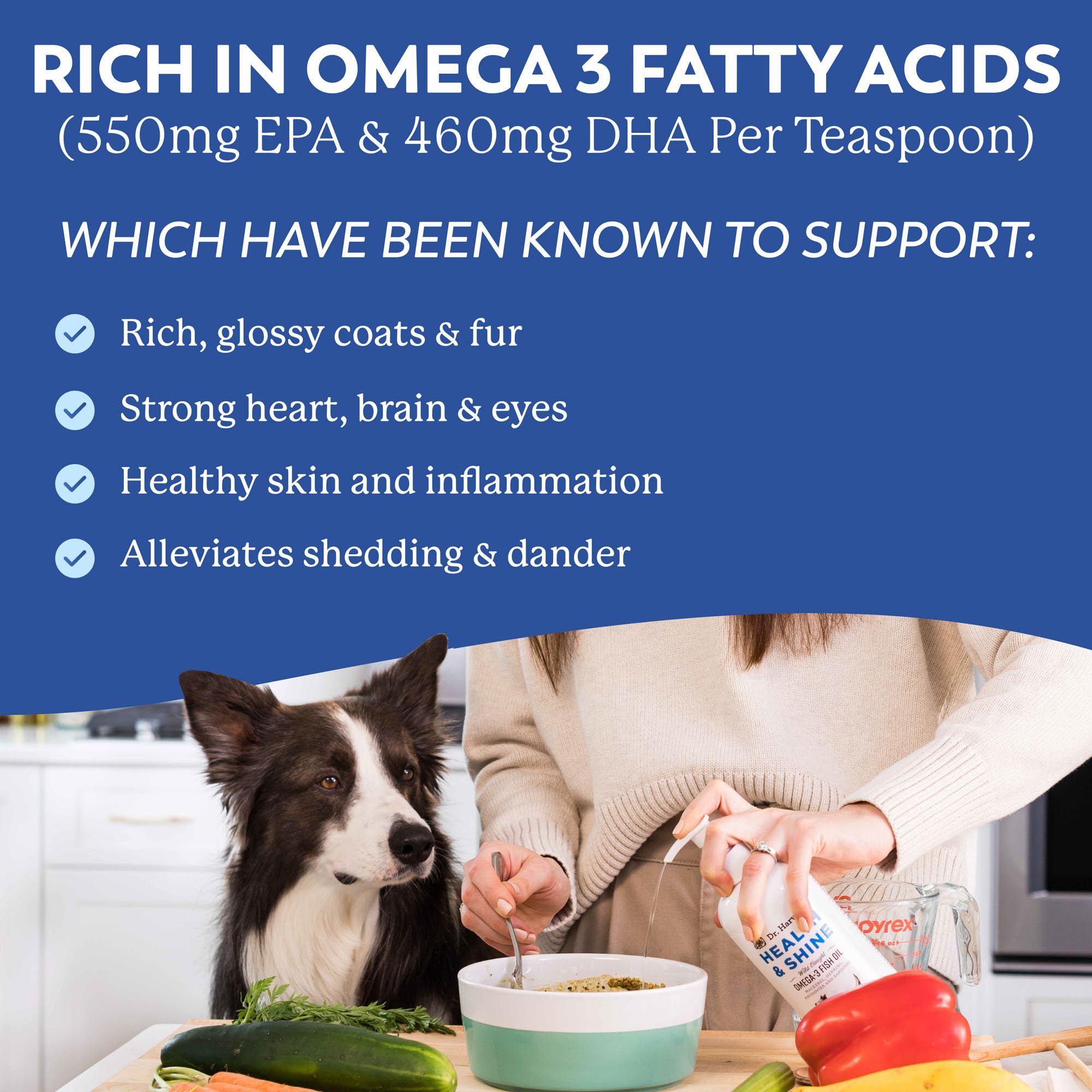 Dr. Harvey's Omega 3 promotes a glossy coat and smooth skin.