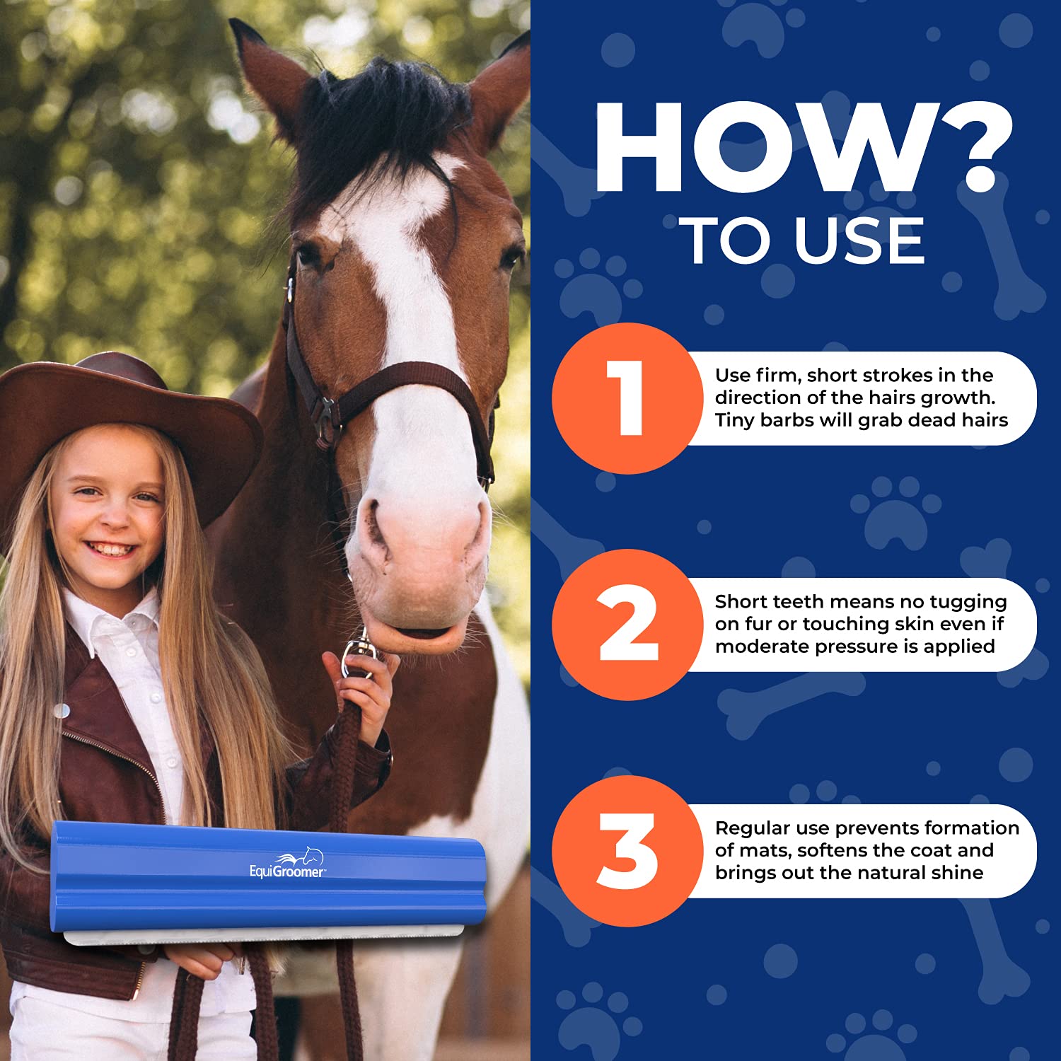 EquiGroomer short fine teeth reach through fur without scratching skin.