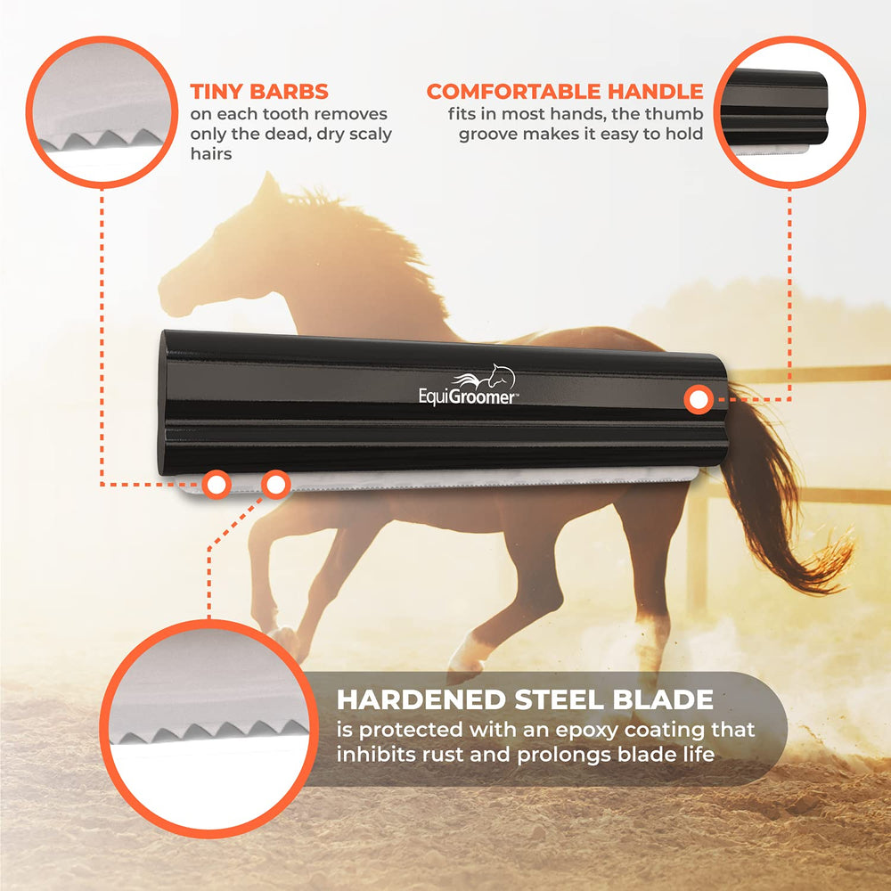 EquiGroomer short fine teeth glide over sensitive skin without scratching.
