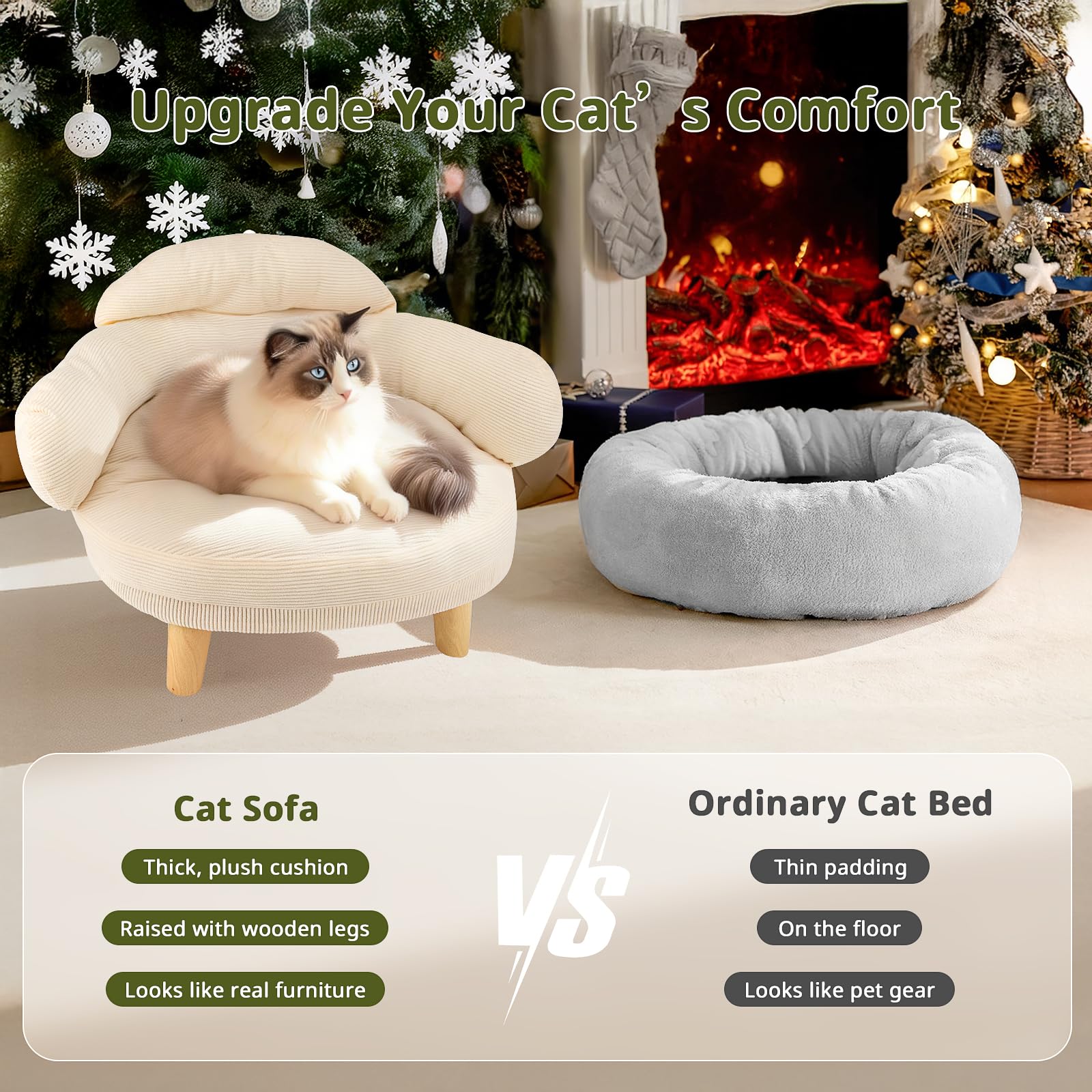 Raised off the floor by pine legs for warmth and comfort.
