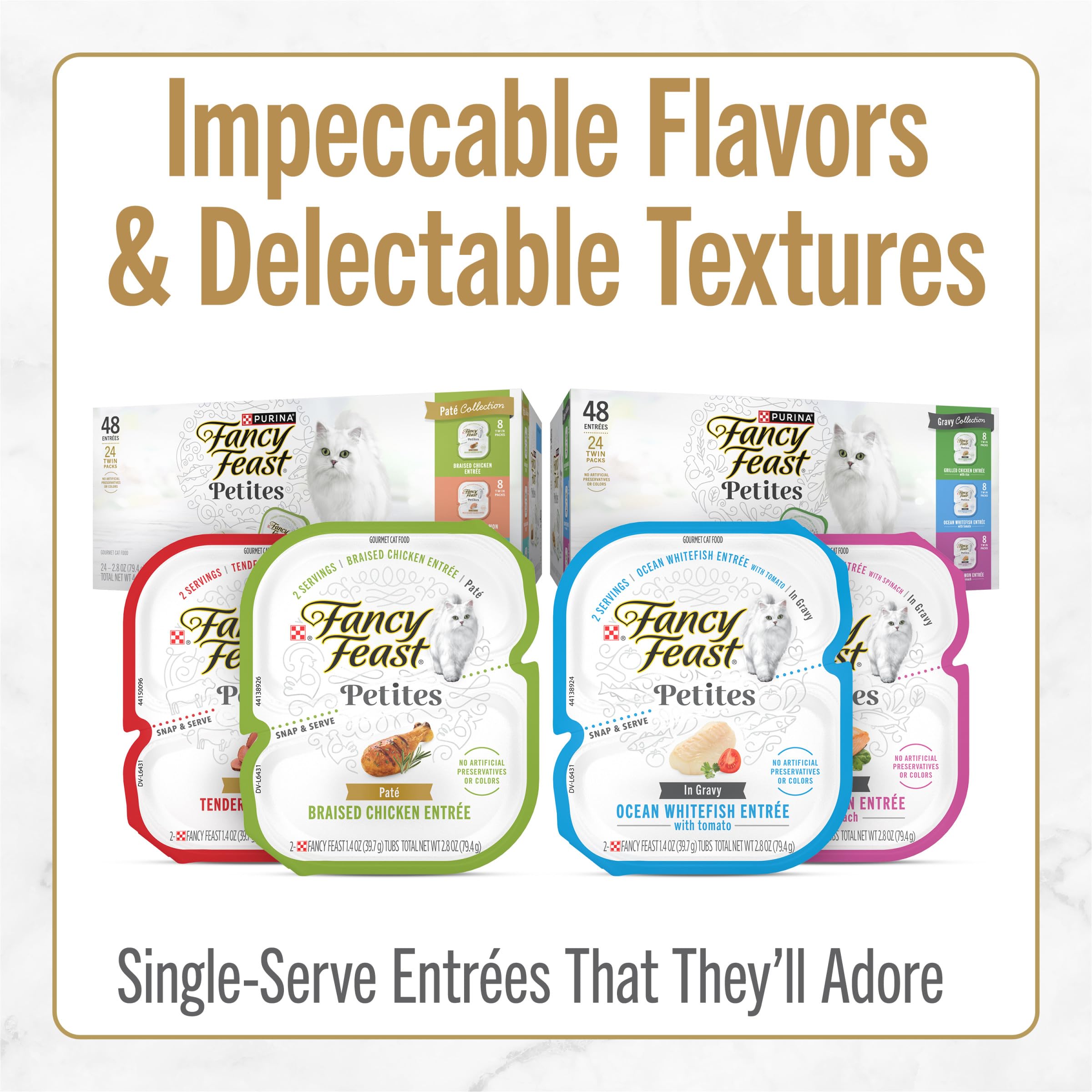 Fancy Feast provides 100 percent complete and balanced nutrition for adult cats