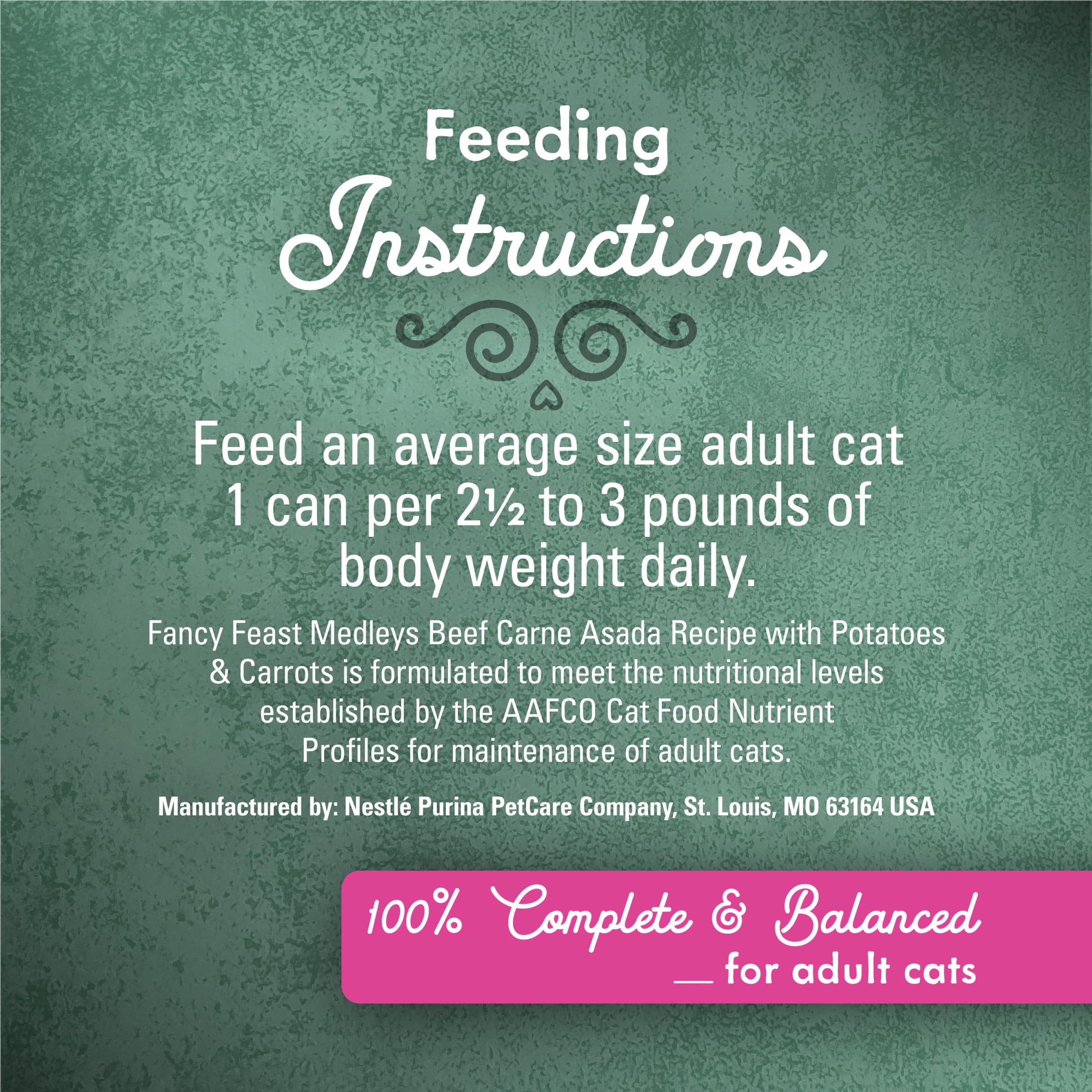 No artificial colors in Fancy Feast Medleys for peace of mind.