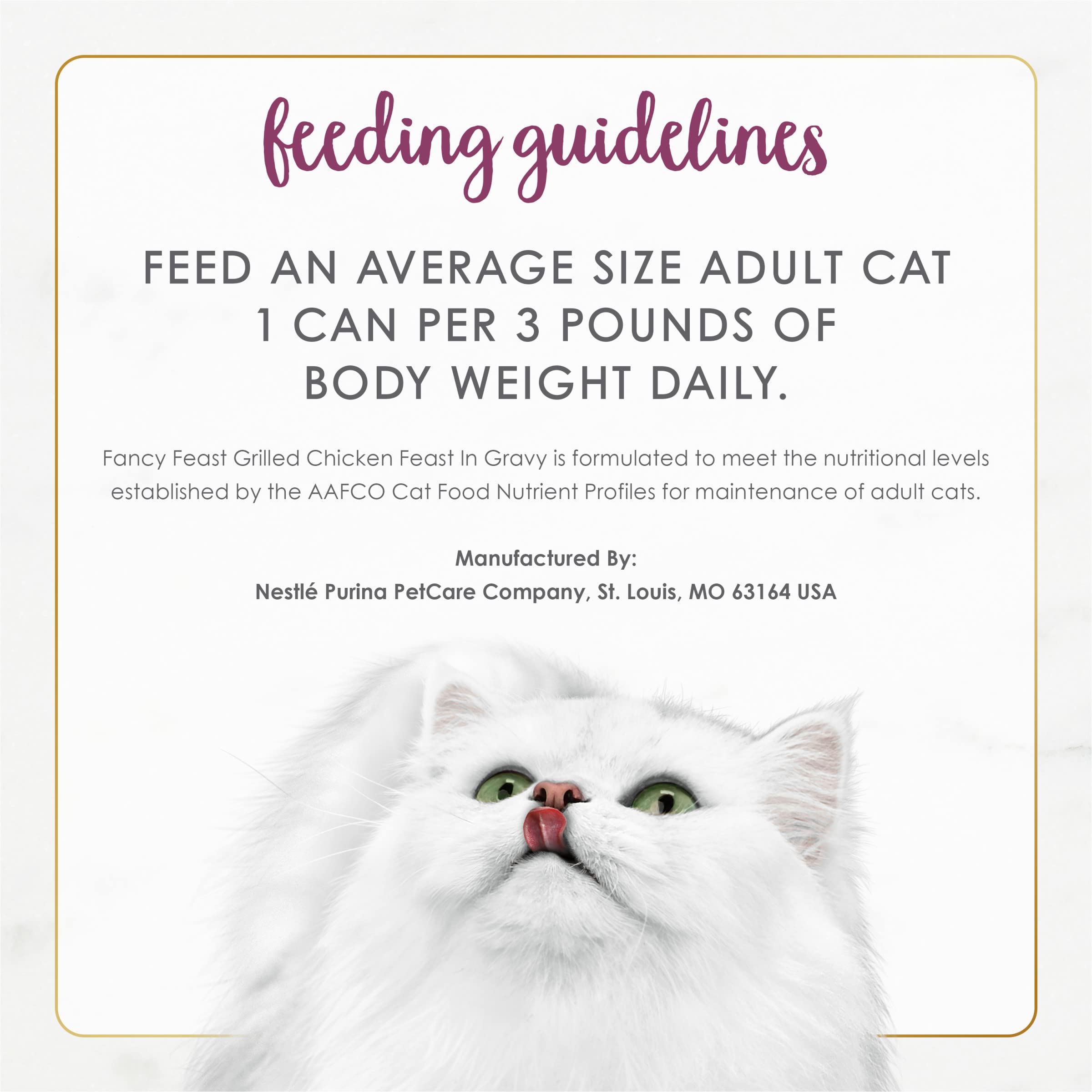 Fancy Feast serving portions can for quick, mess-free meals.