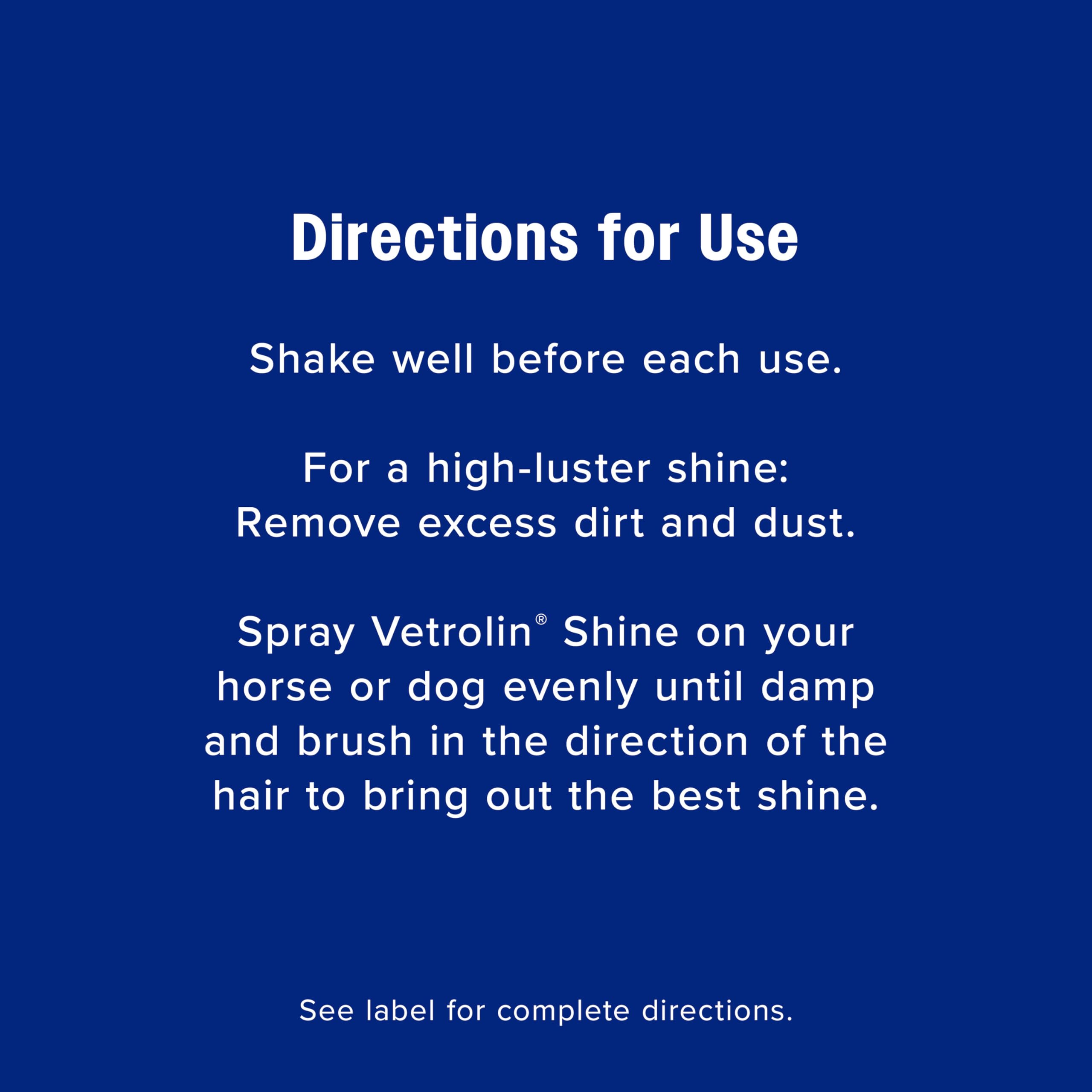 Farnam Vetrolin Shine can be used on wet or dry coats during grooming.