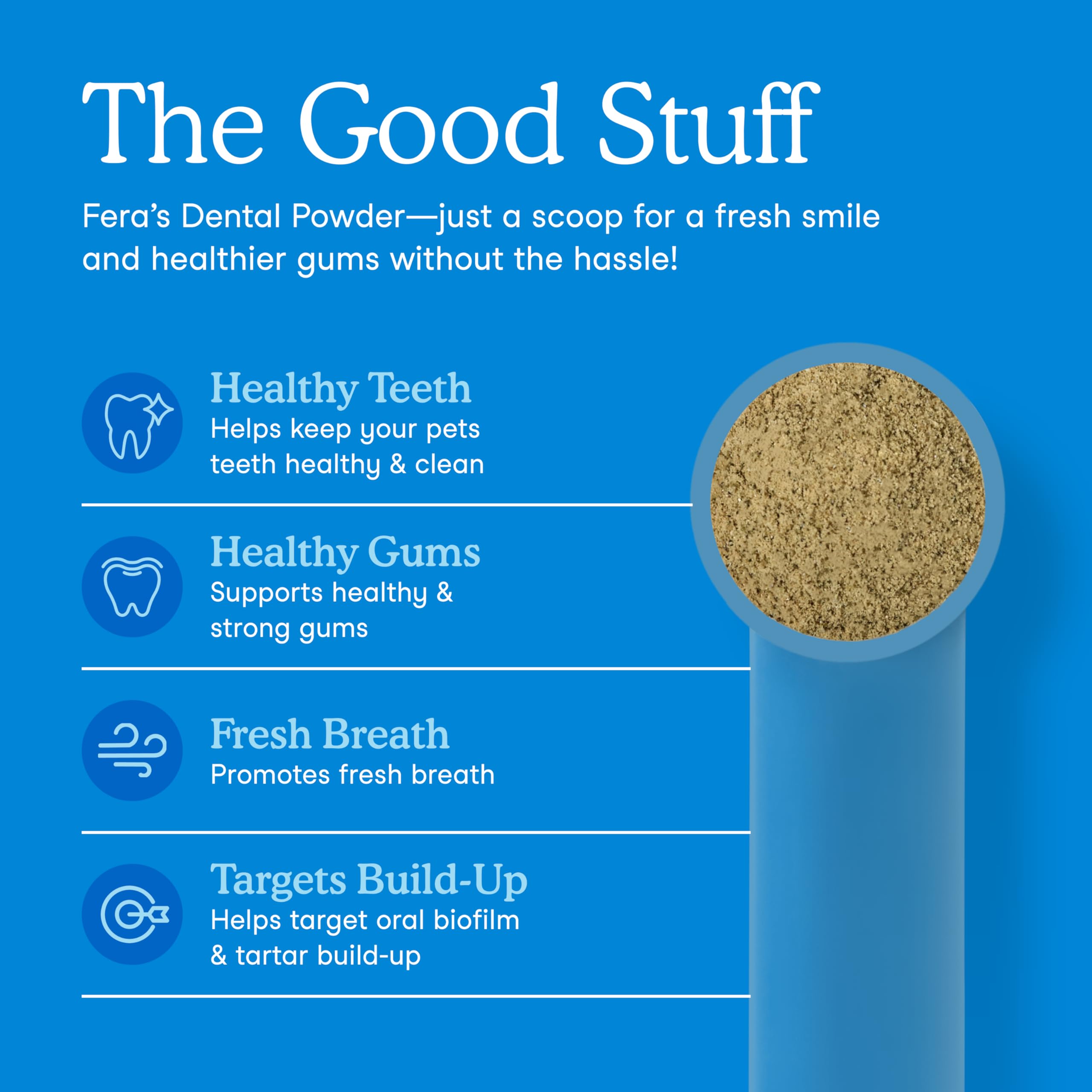 Included scoop illustrates easy daily dosing with Fera Pets powder.