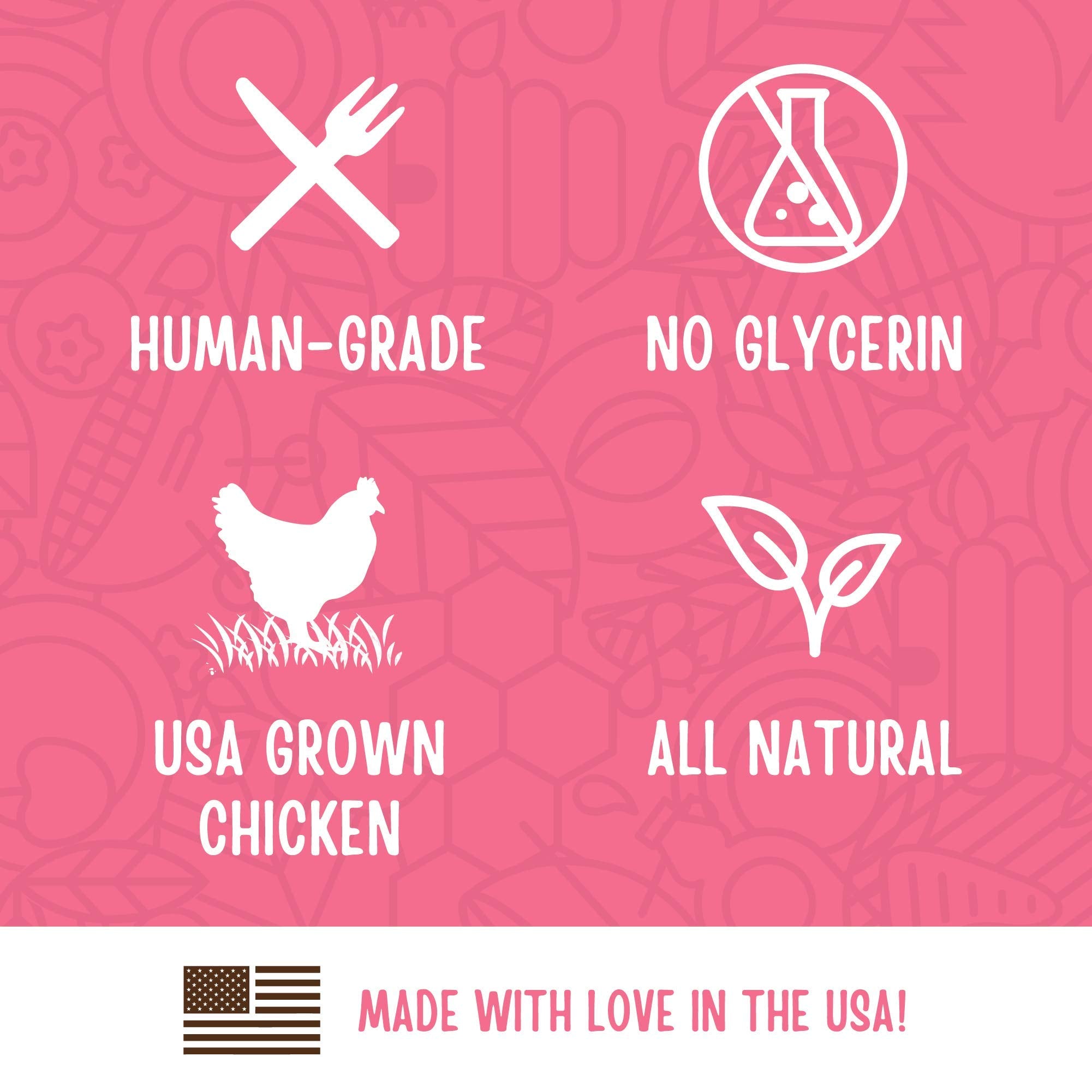 Full Moon Chicken Strips contain no glycerin or grains for clean nutrition.