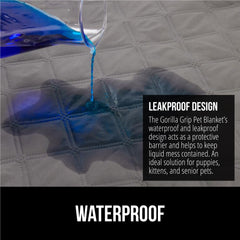 GORILLA GRIP blanket edge-sealed to contain spills and protect furniture.
