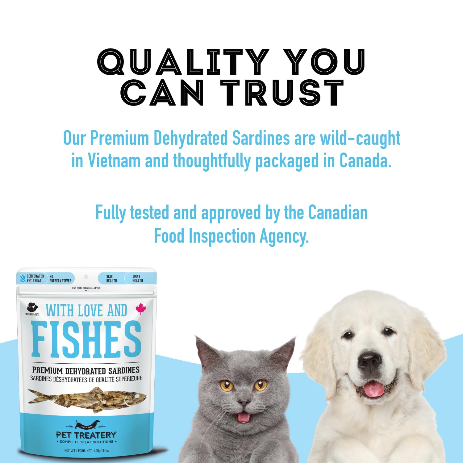 Pups and cats enjoy the rich, natural flavor of The Granville Island Pet Treatery sardines.