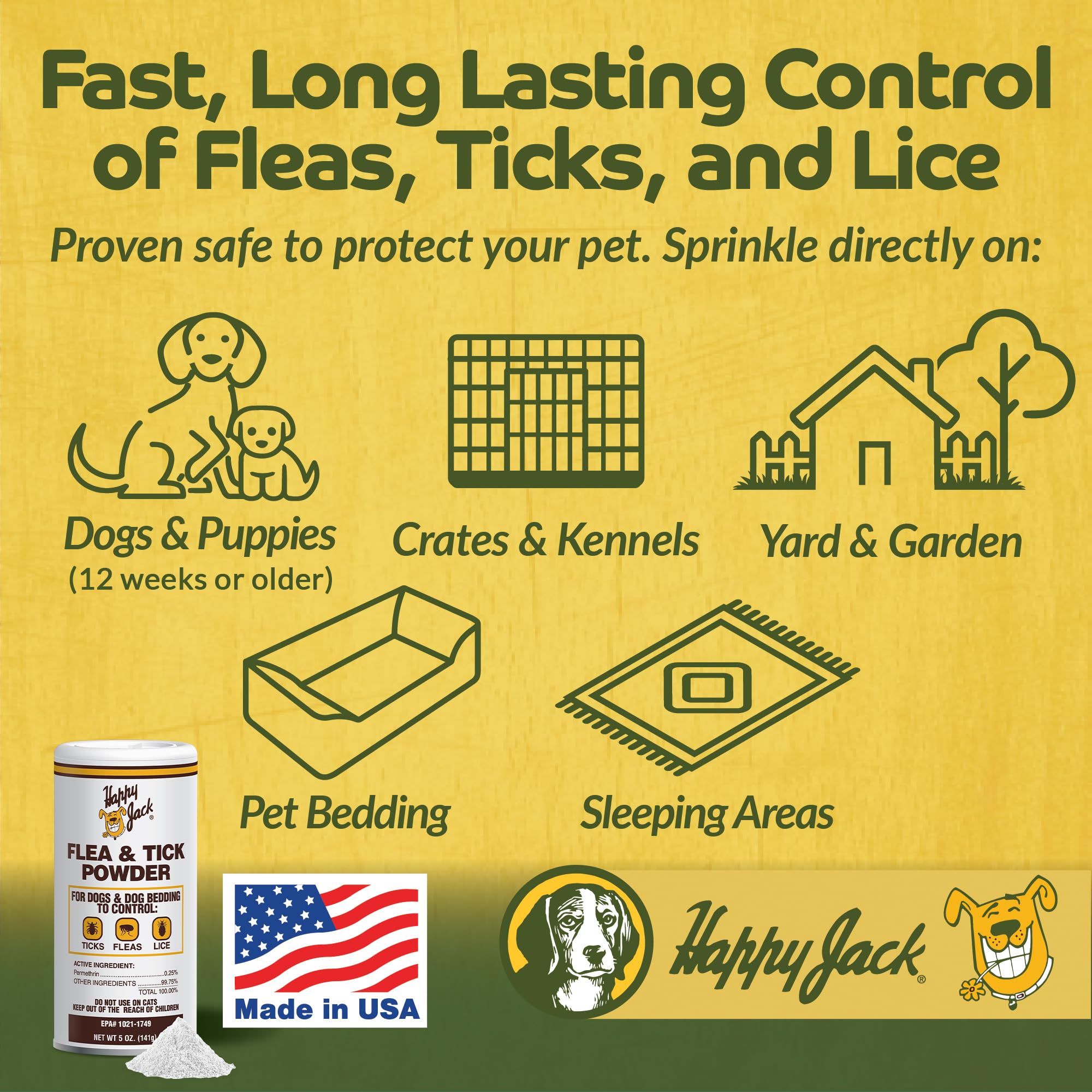 Happy Jack powder applied to sleeping areas for long-lasting protection.
