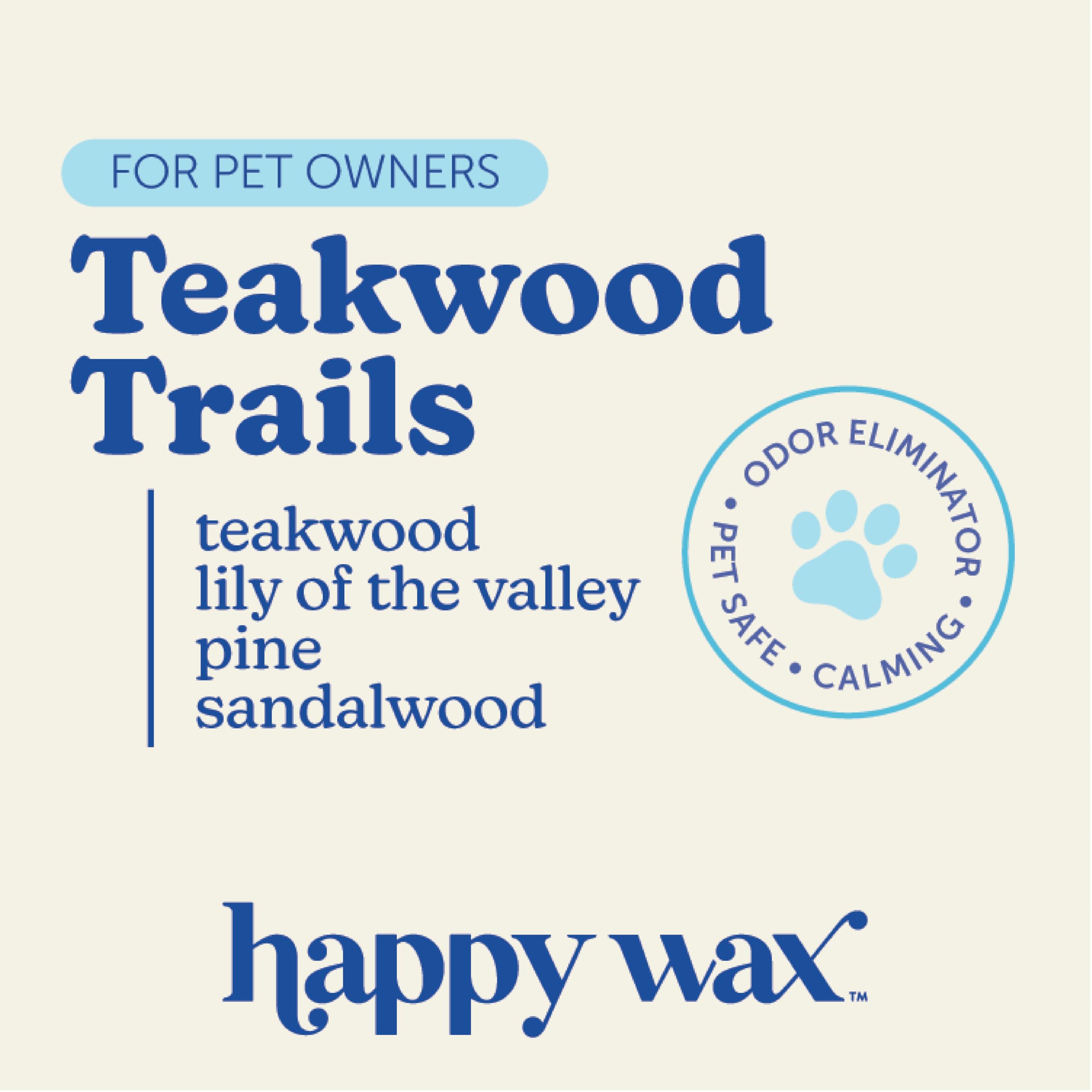 Happy Wax Teakwood Trails melts deliver a woodsy scent with citrus lift for pet spaces.