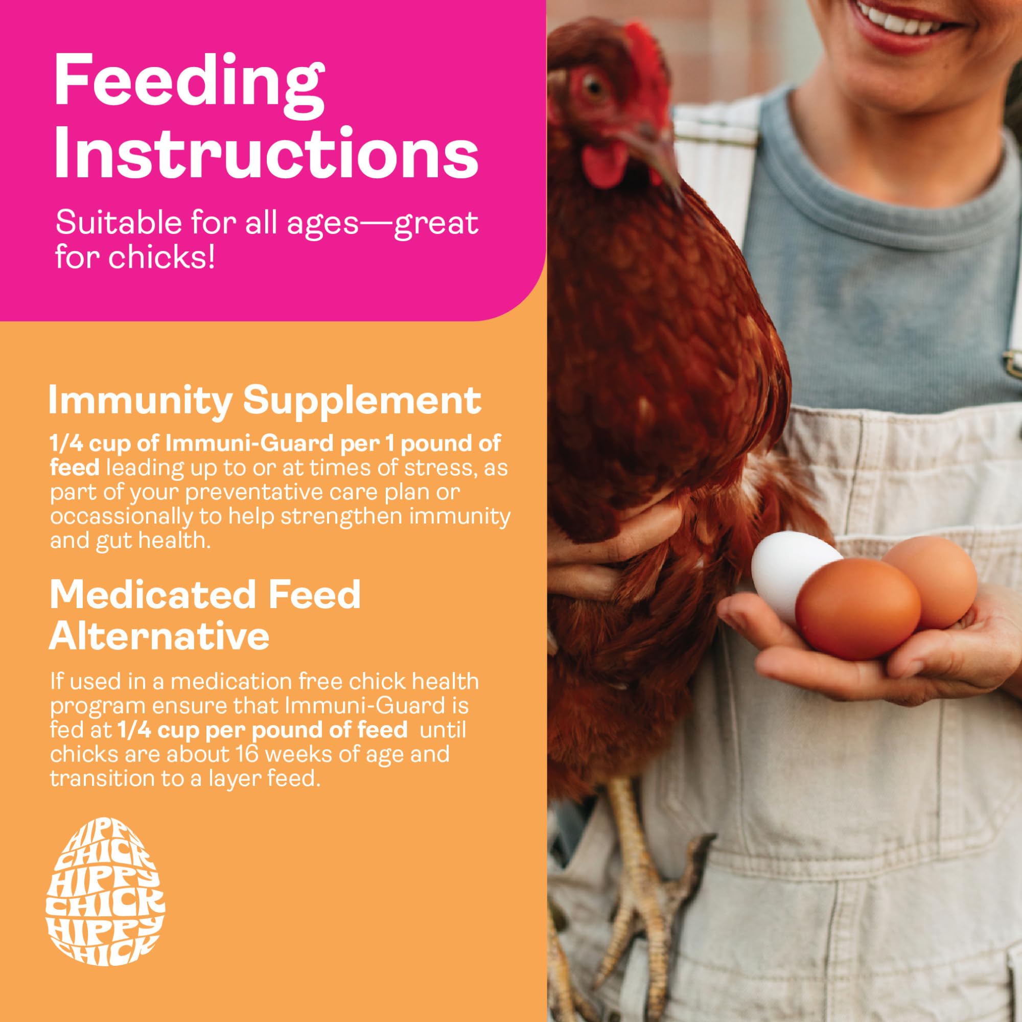 Hippy Chick daily feed supplement helps maintain vitality in hens and chicks.
