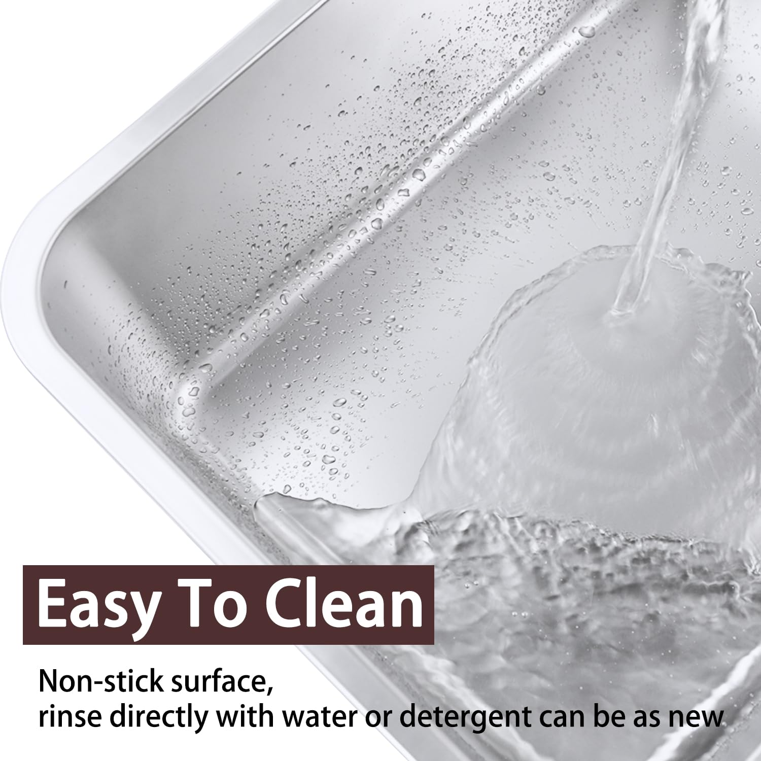 HNeekyr smooth surface cleans quickly with water and a towel.