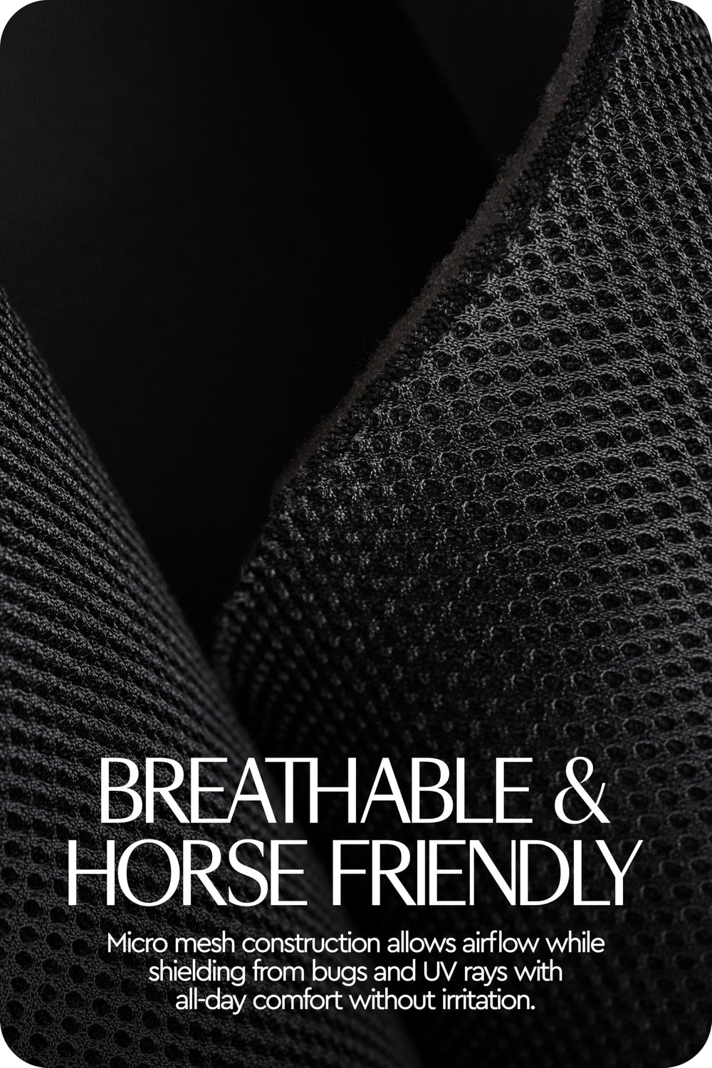 HORZE Soft micro mesh minimizes chafing on ears and forehead.