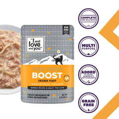 i and love and you feed meow boost shredded chicken with cage-free chunks.