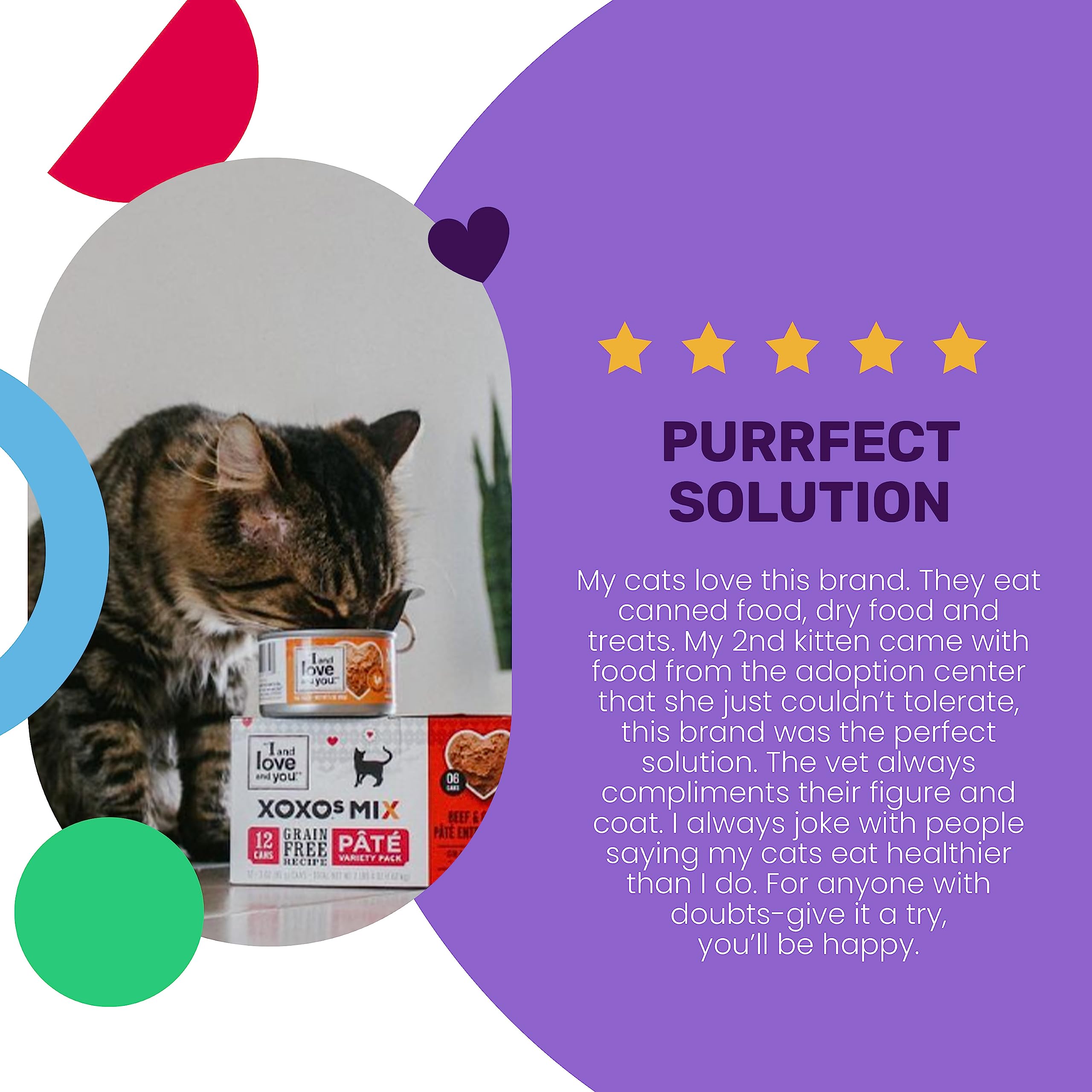 I AND LOVE AND YOU XOXOs dual-protein pate can, variety appeals to picky eaters.