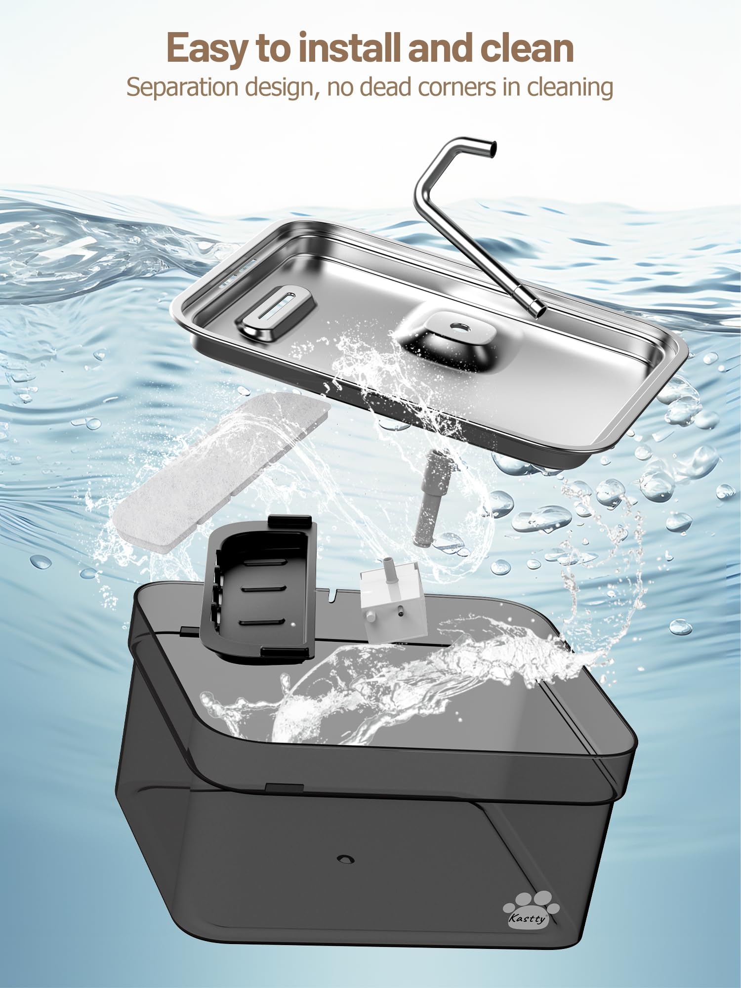 Kastty water fountain easy-to-assemble and clean for busy homes.