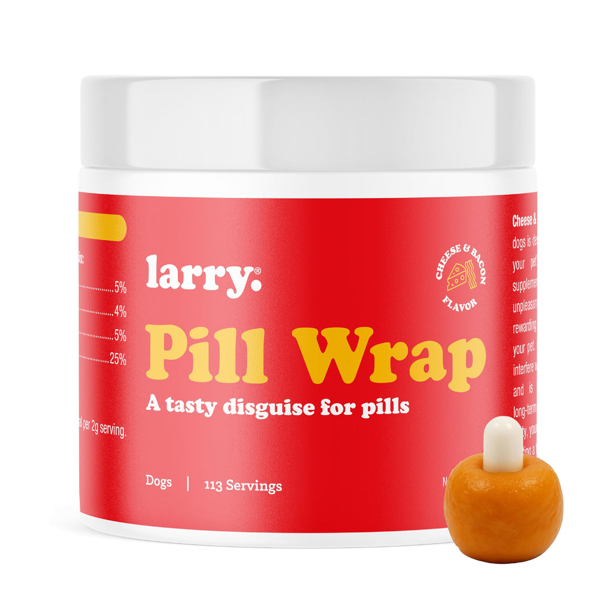 Larry cheese-bacon-pill-wrap around a pill to ease medication time