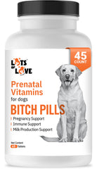 Lots of Love Bitch Pills bottle for pregnant dogs, easy prenatal vitamin administration.