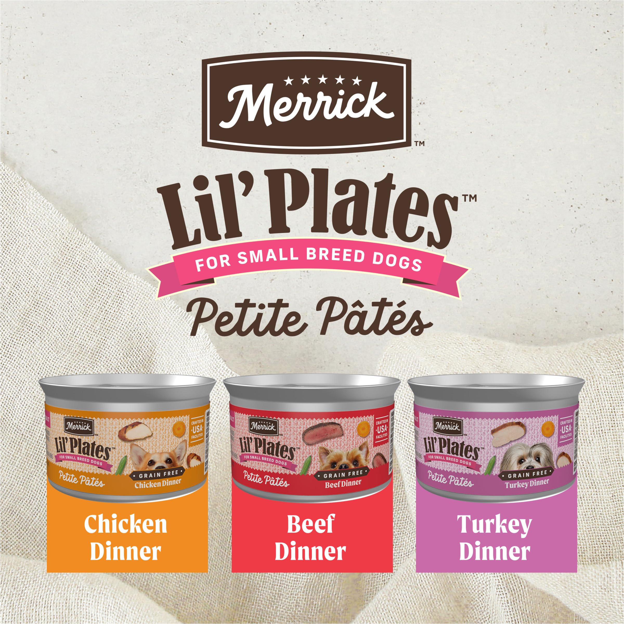 Merrick Lil’ Plates soft pate texture for easy serving.