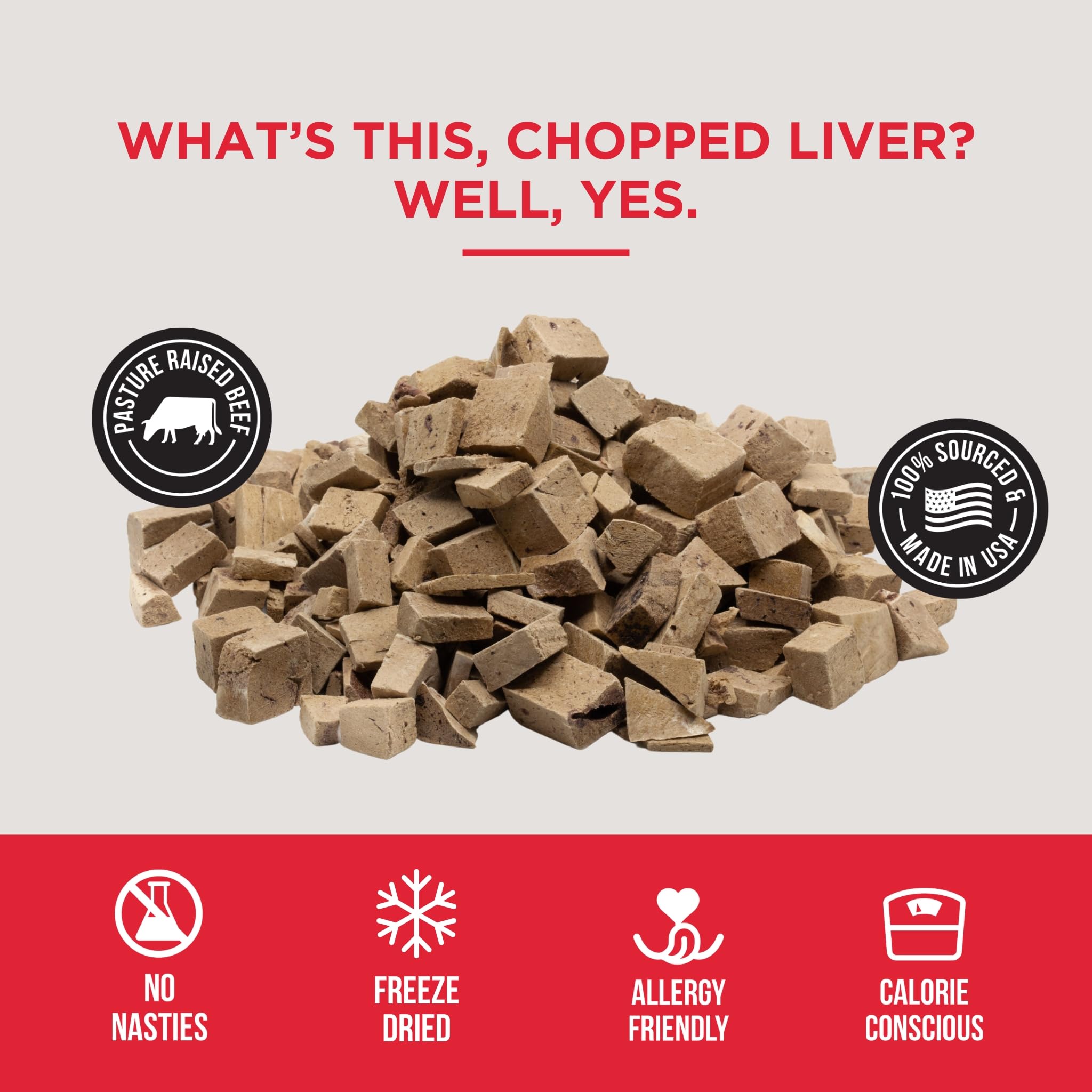 Beef liver treats crumbled over kibble creates a tasty topper.