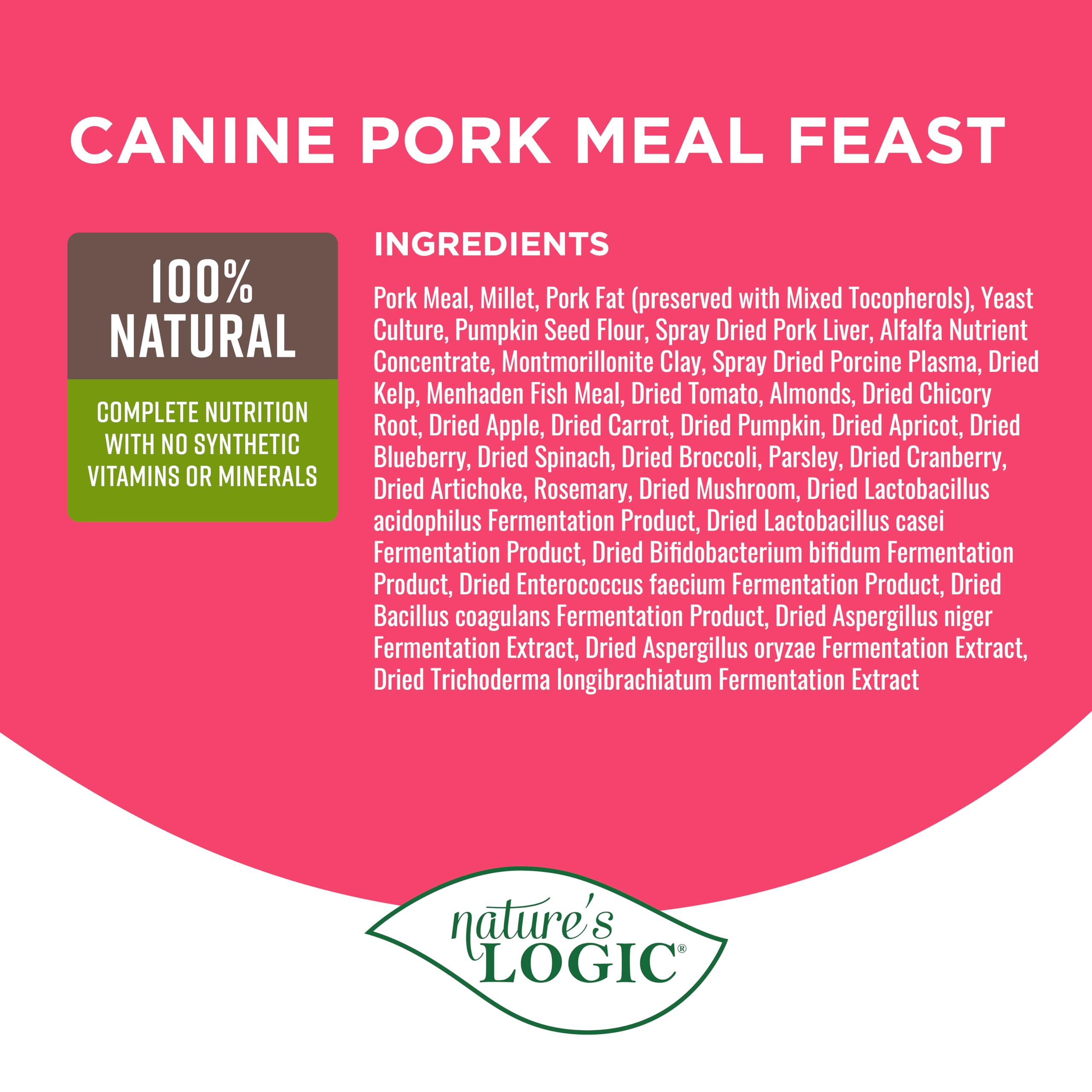 NATURE'S LOGIC Pork Meal Feast kibble close-up showing crunchy texture and quality protein.