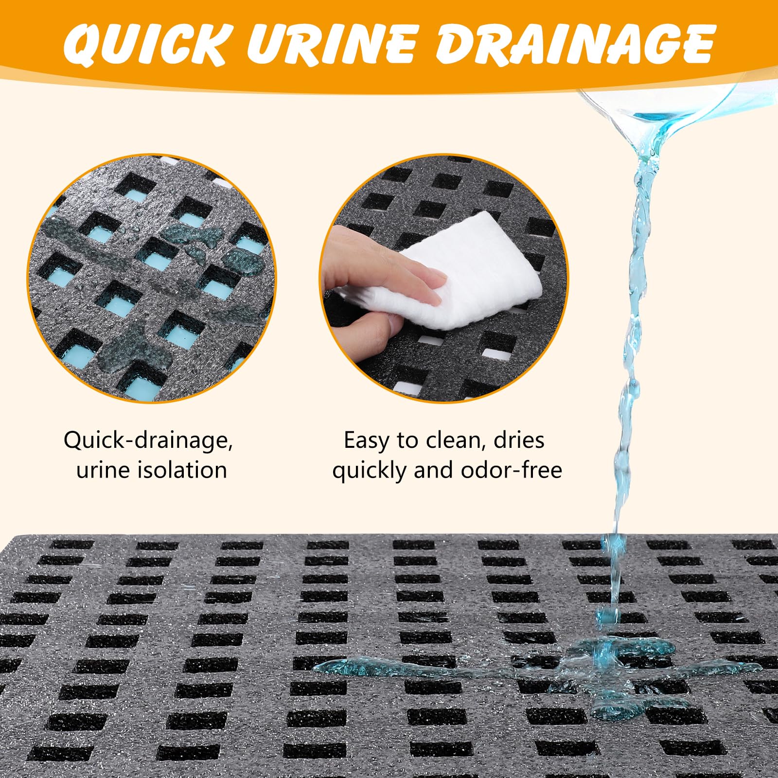 Ondware perforated turf enables fast urine drainage and odor reduction.
