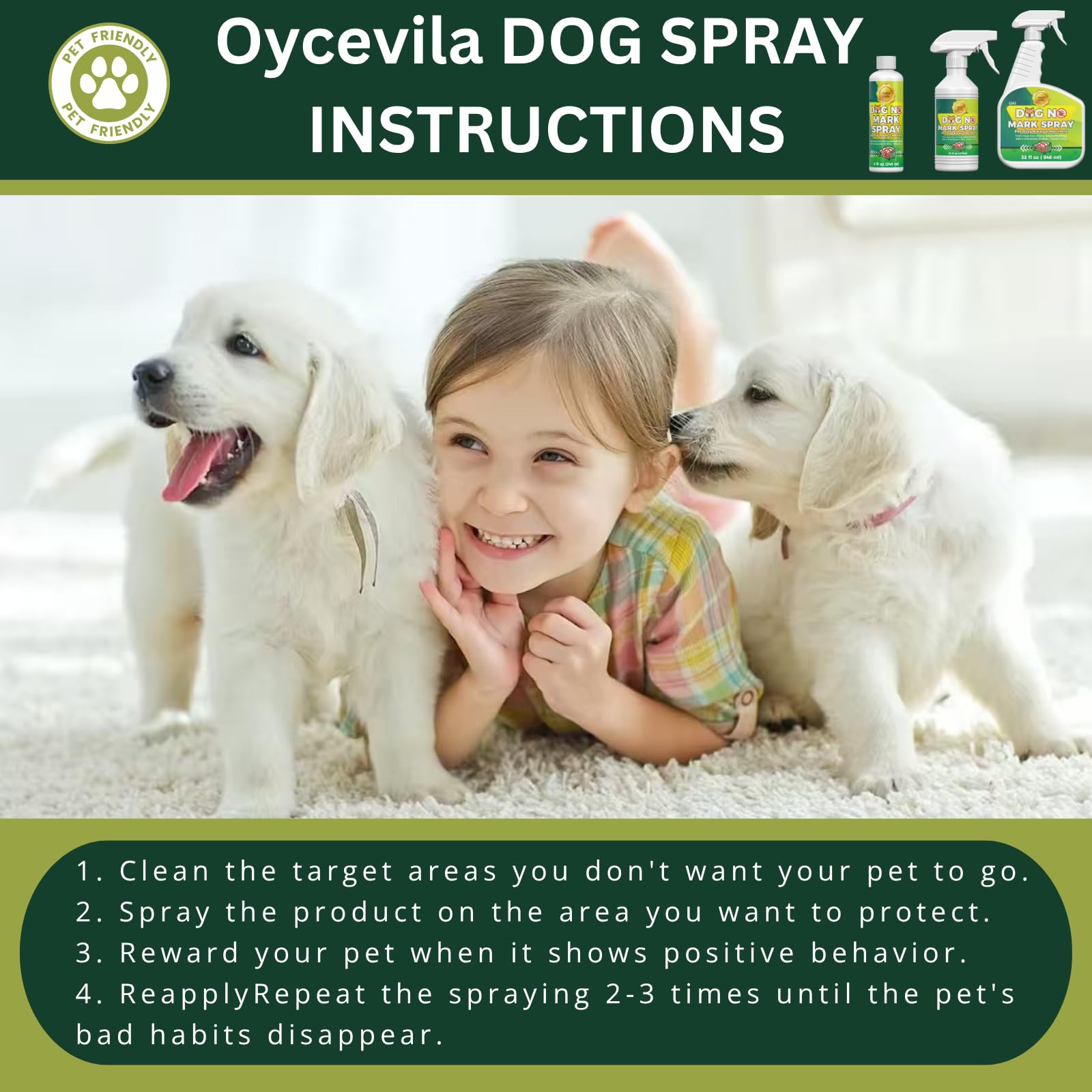 Oycevila odor-neutralizing action reinforces training and freshens rooms.