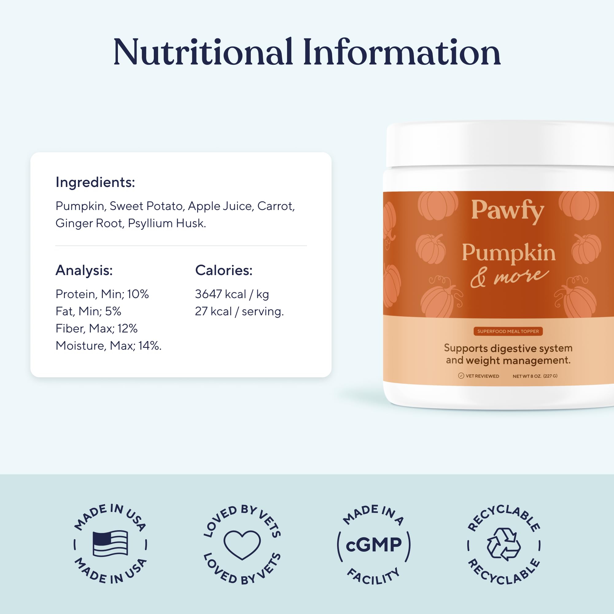 Pawfy Pumpkin Powder with organic pumpkin gives natural fiber for regularity.
